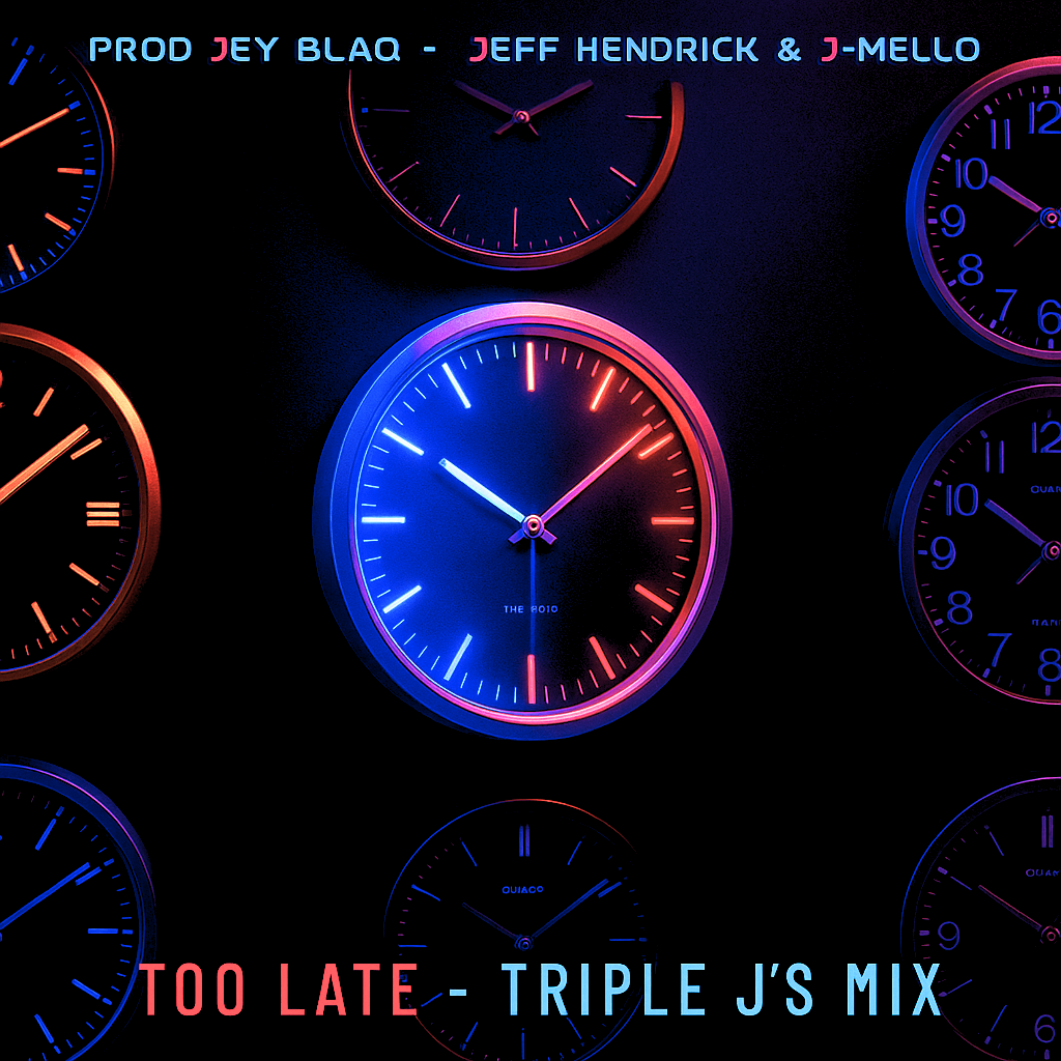 Too Late (Triple J's Mix) artwork