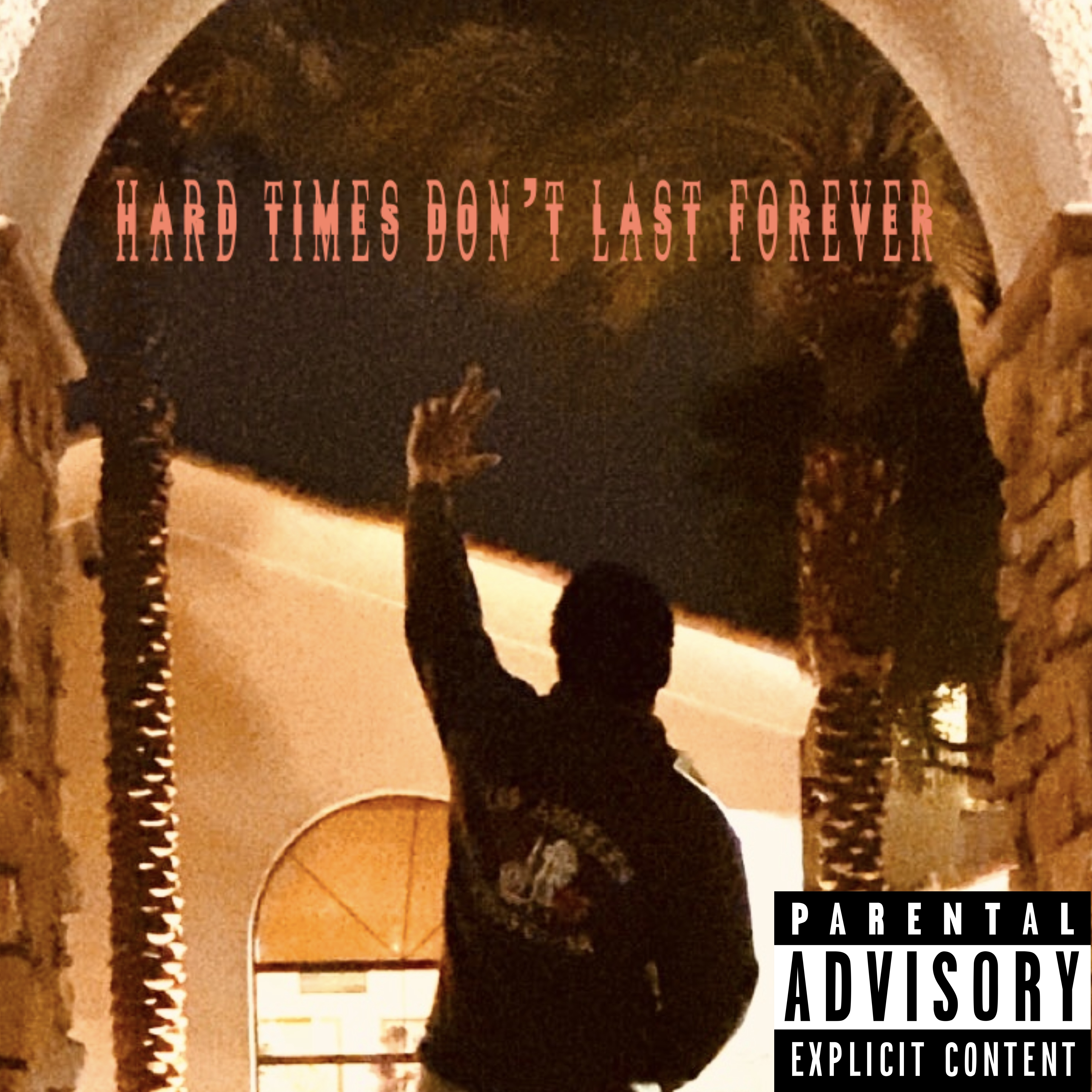 Hard Times Don’t Last Forever artwork