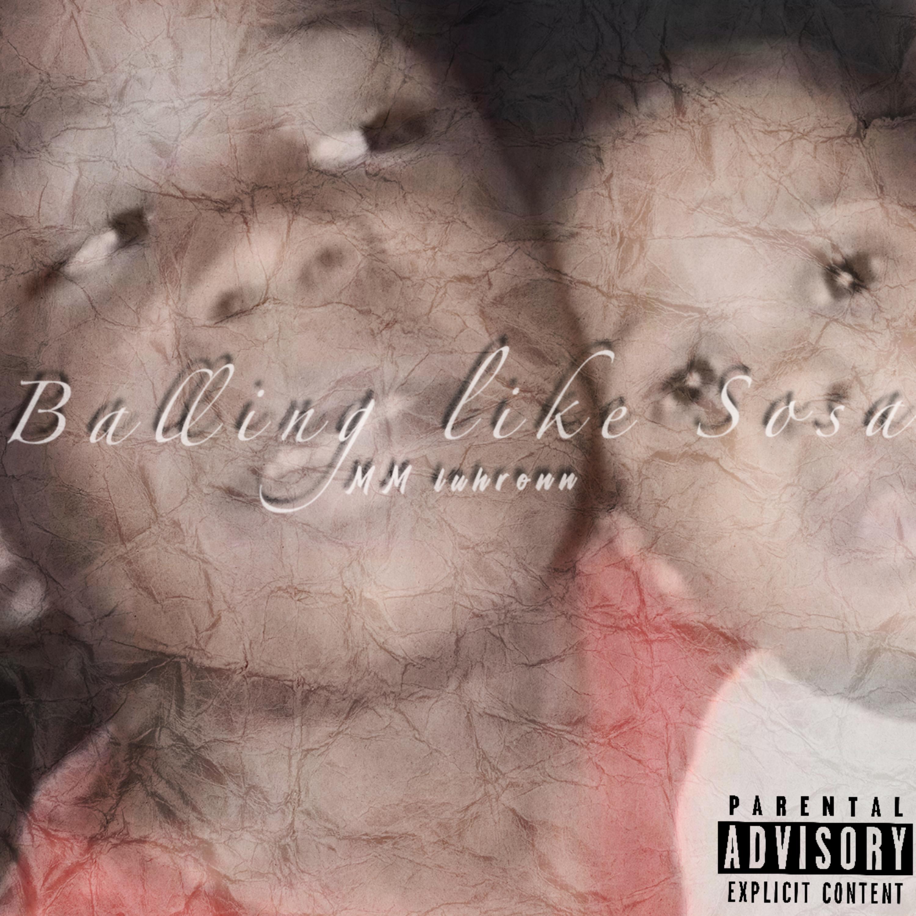 Balling Like Sosa by MM Luhronn cover art