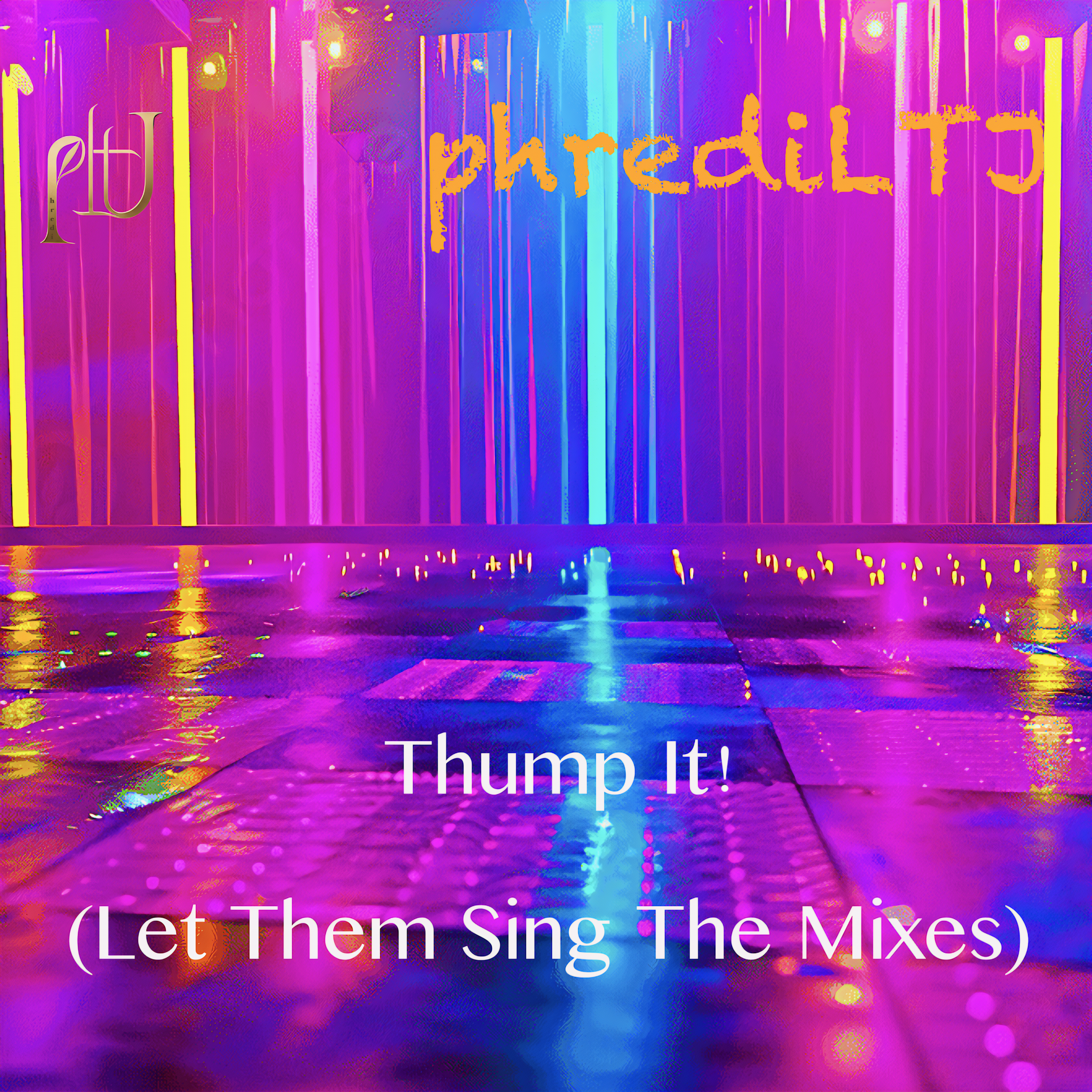 Thump It! (Let Them Sing The Mixes) artwork