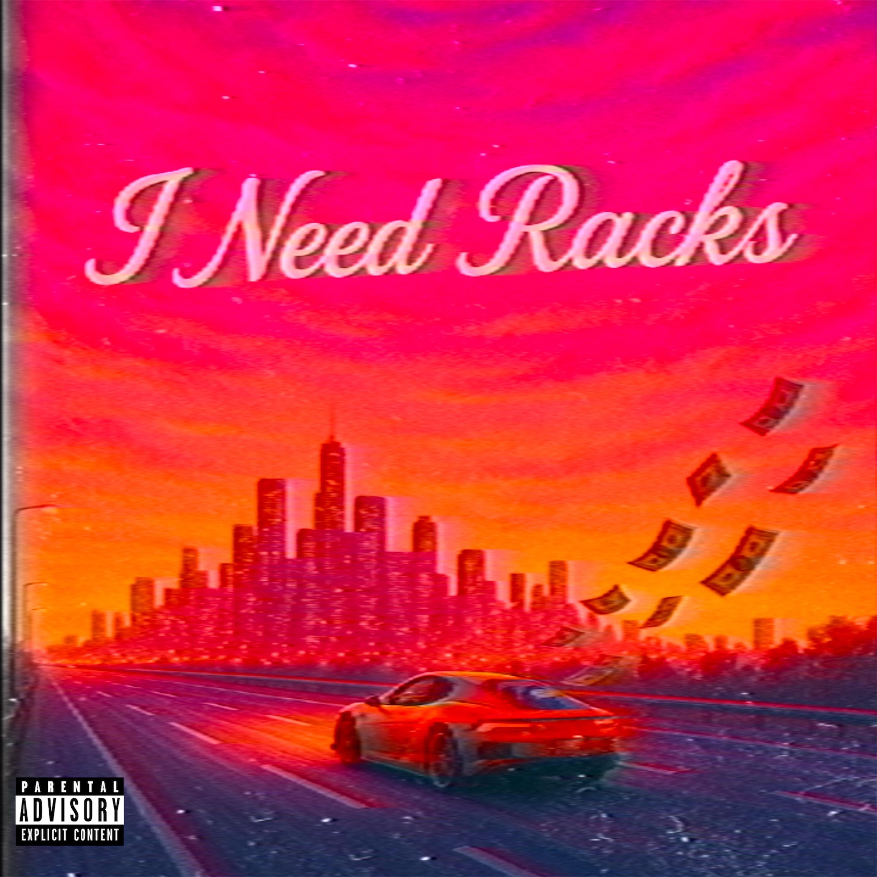 I NEED RACKS artwork