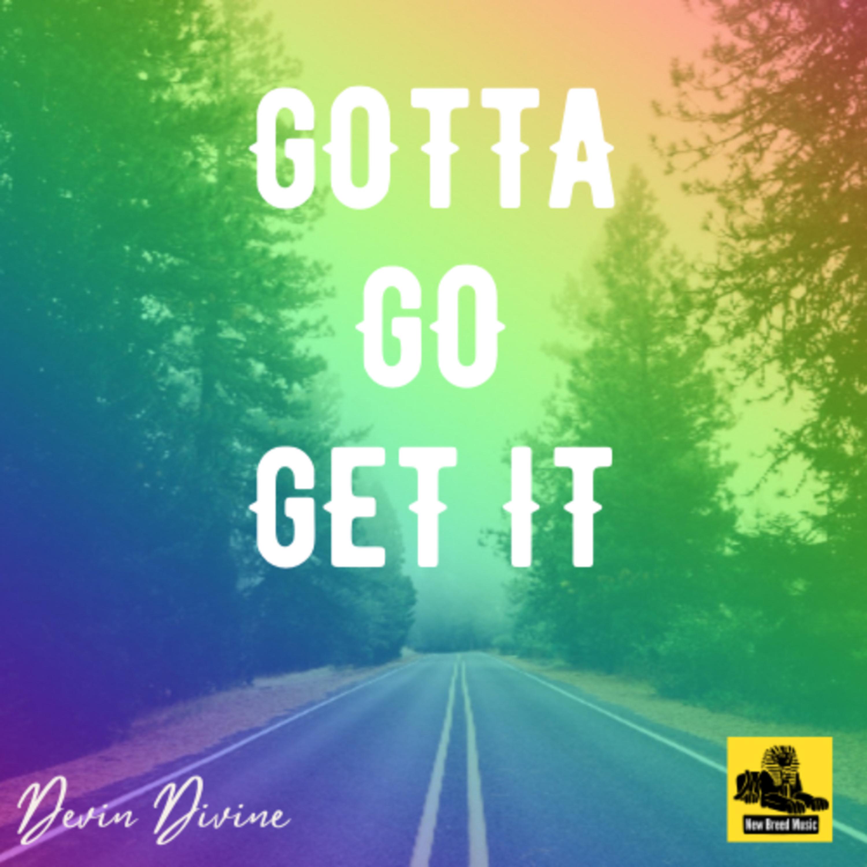 Gotta Go Get It by JAI NOIR cover art