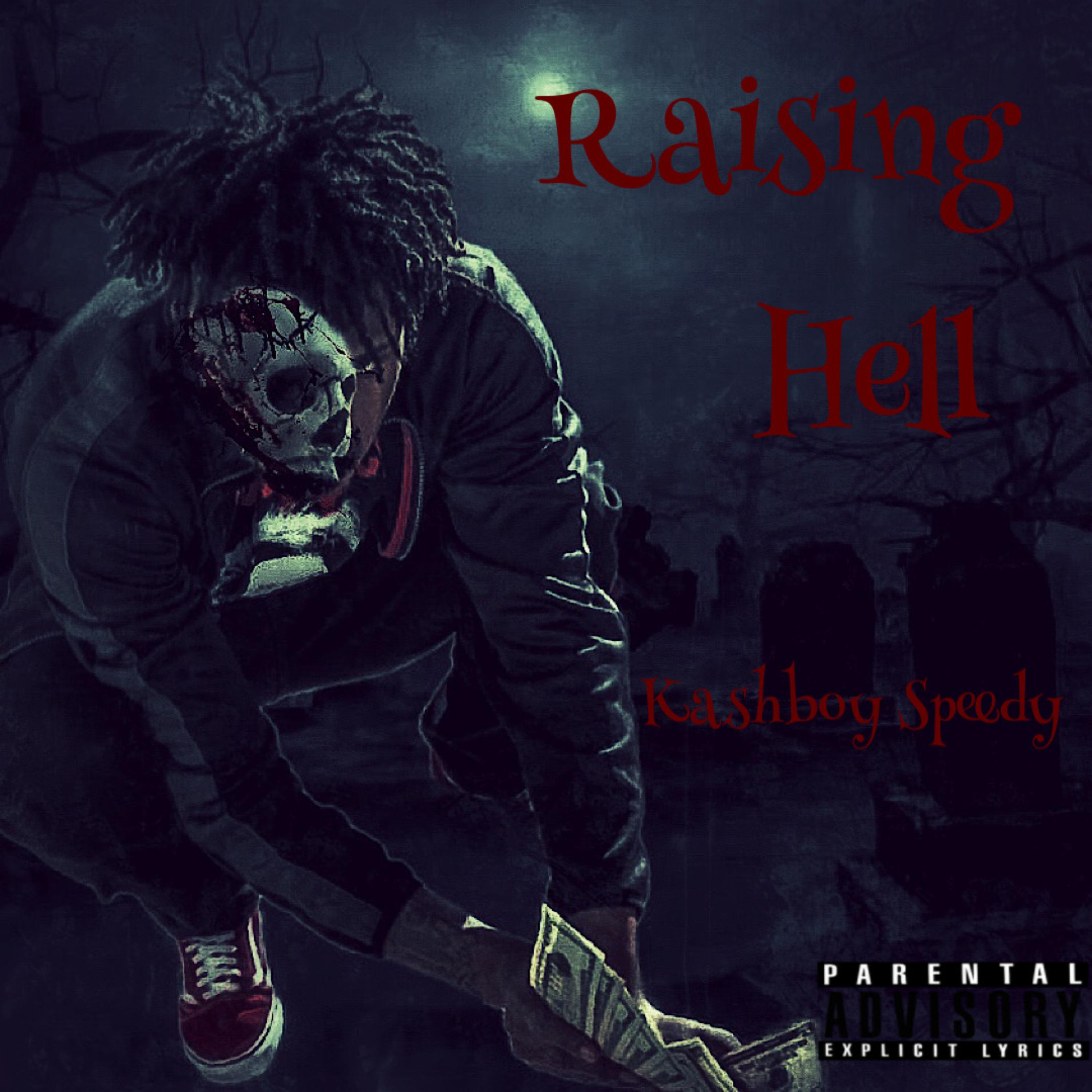 Raising Hell by Kashboy Speedy cover art