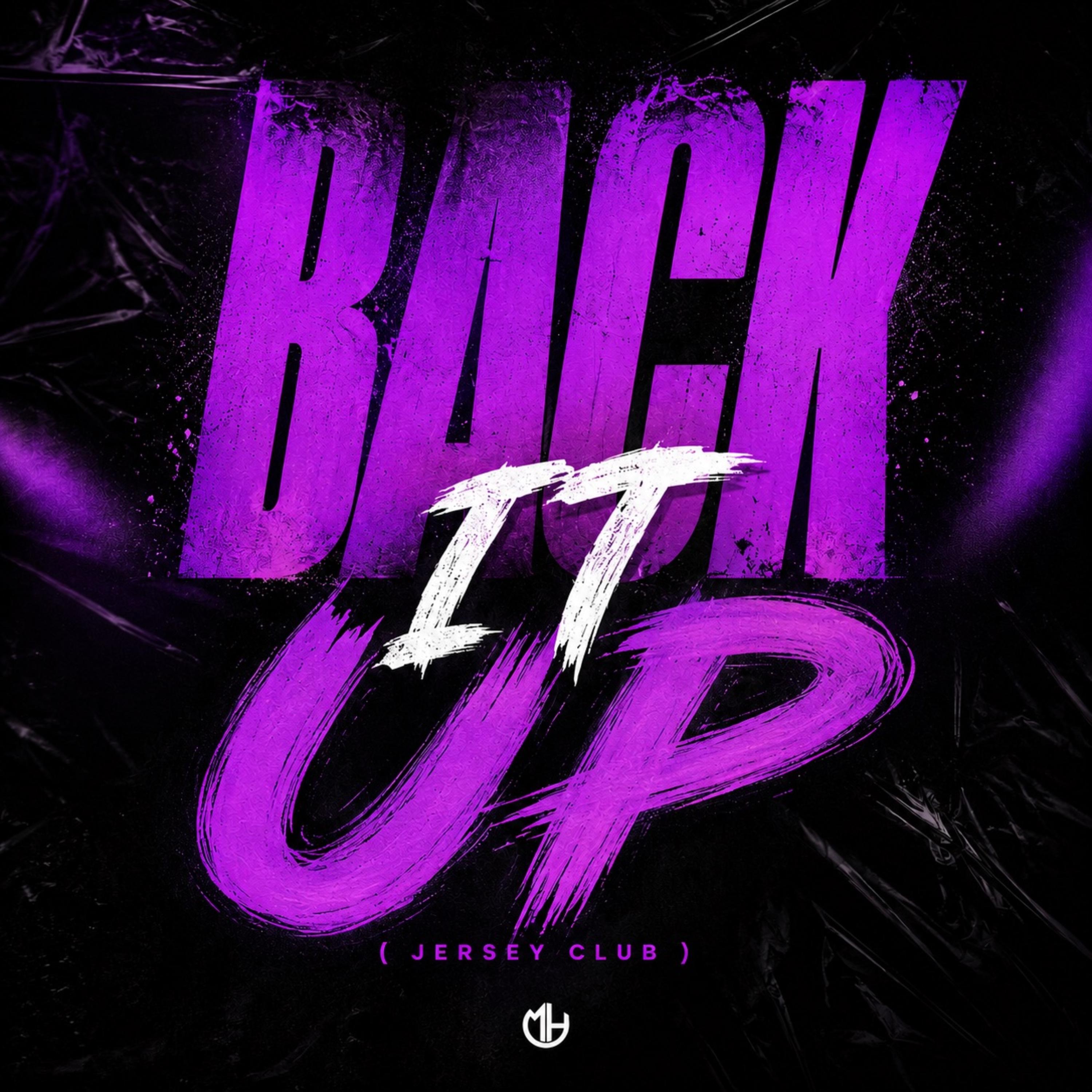 Back It Up (Jersey Club) by Mike Hardy cover art