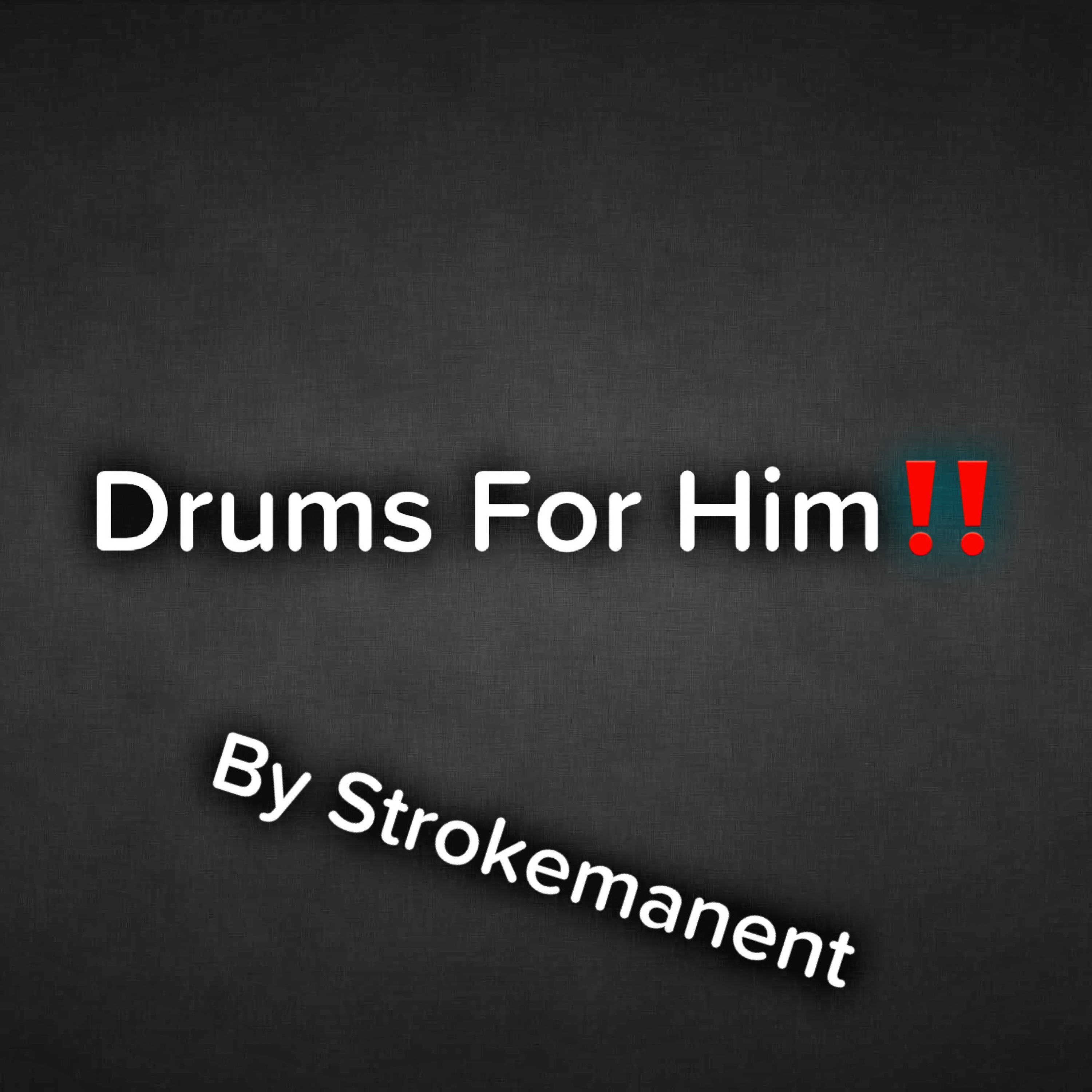 DRUMS FOR HIM artwork