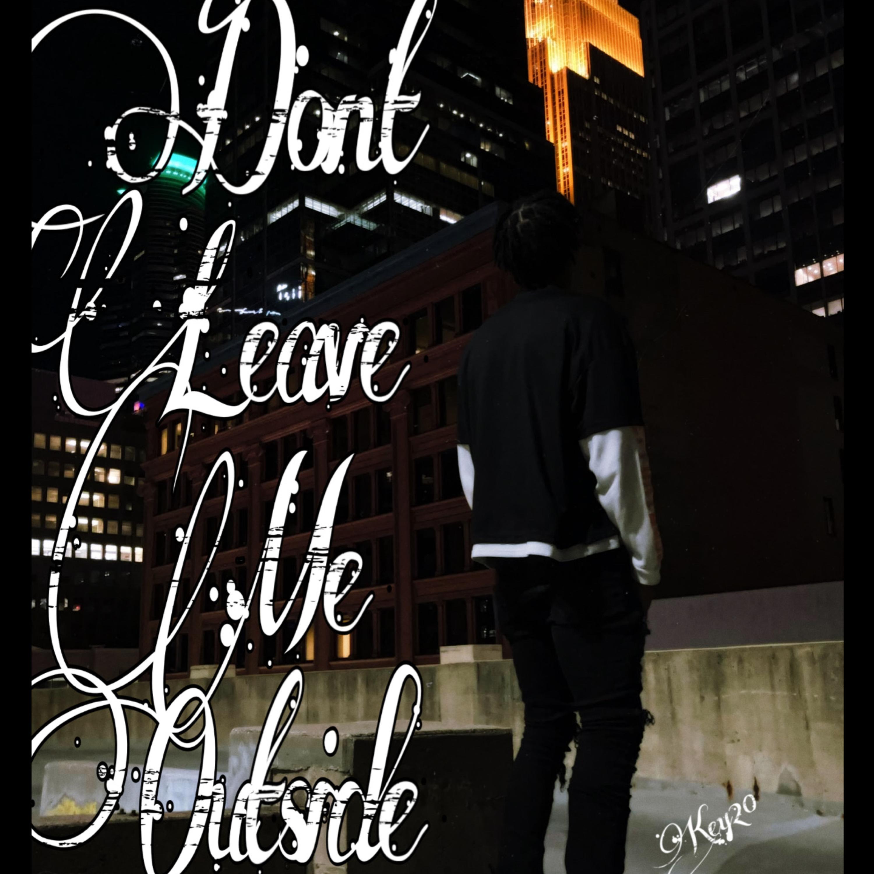 Don’t Leave Me Outside artwork