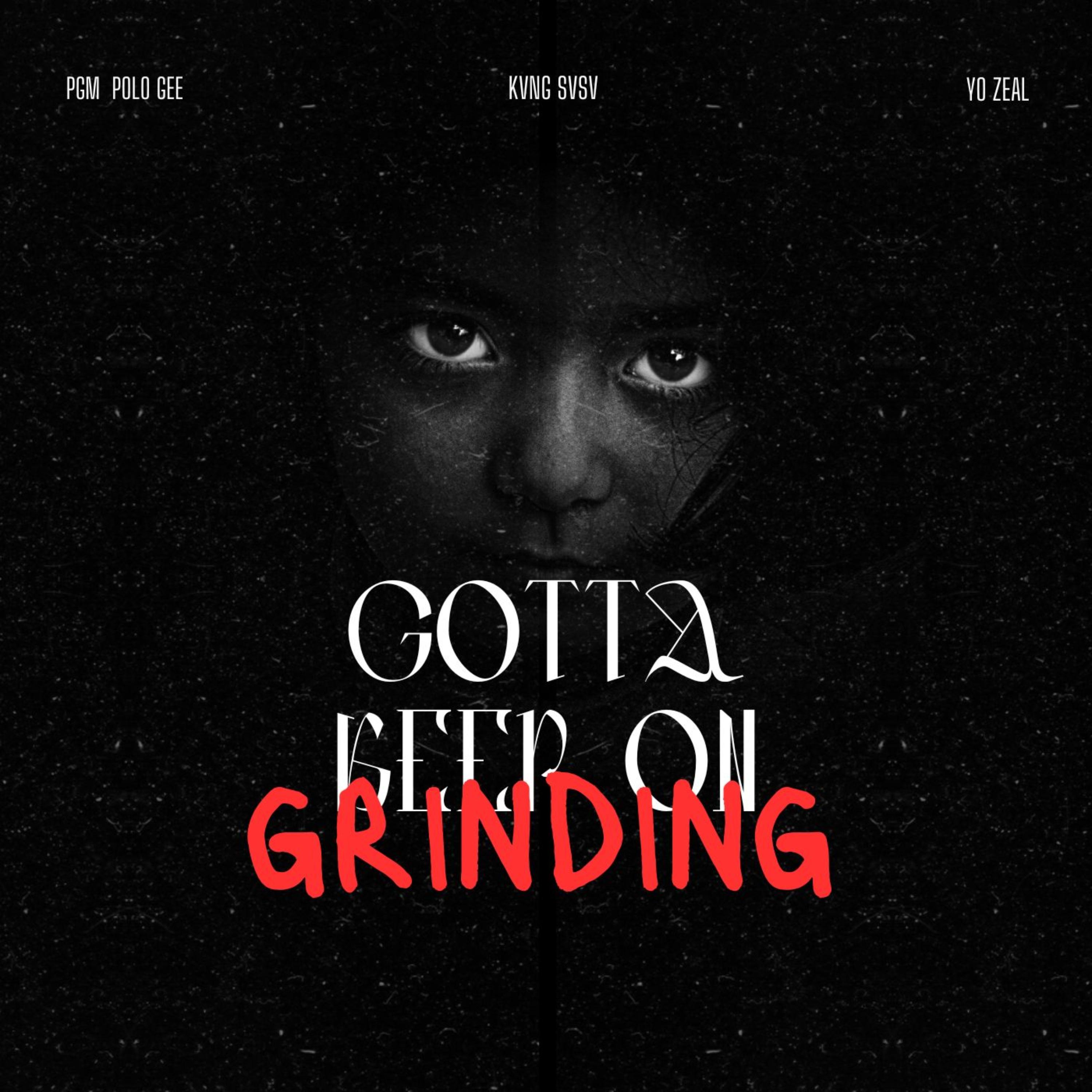 Gotta Keep On Grinding artwork