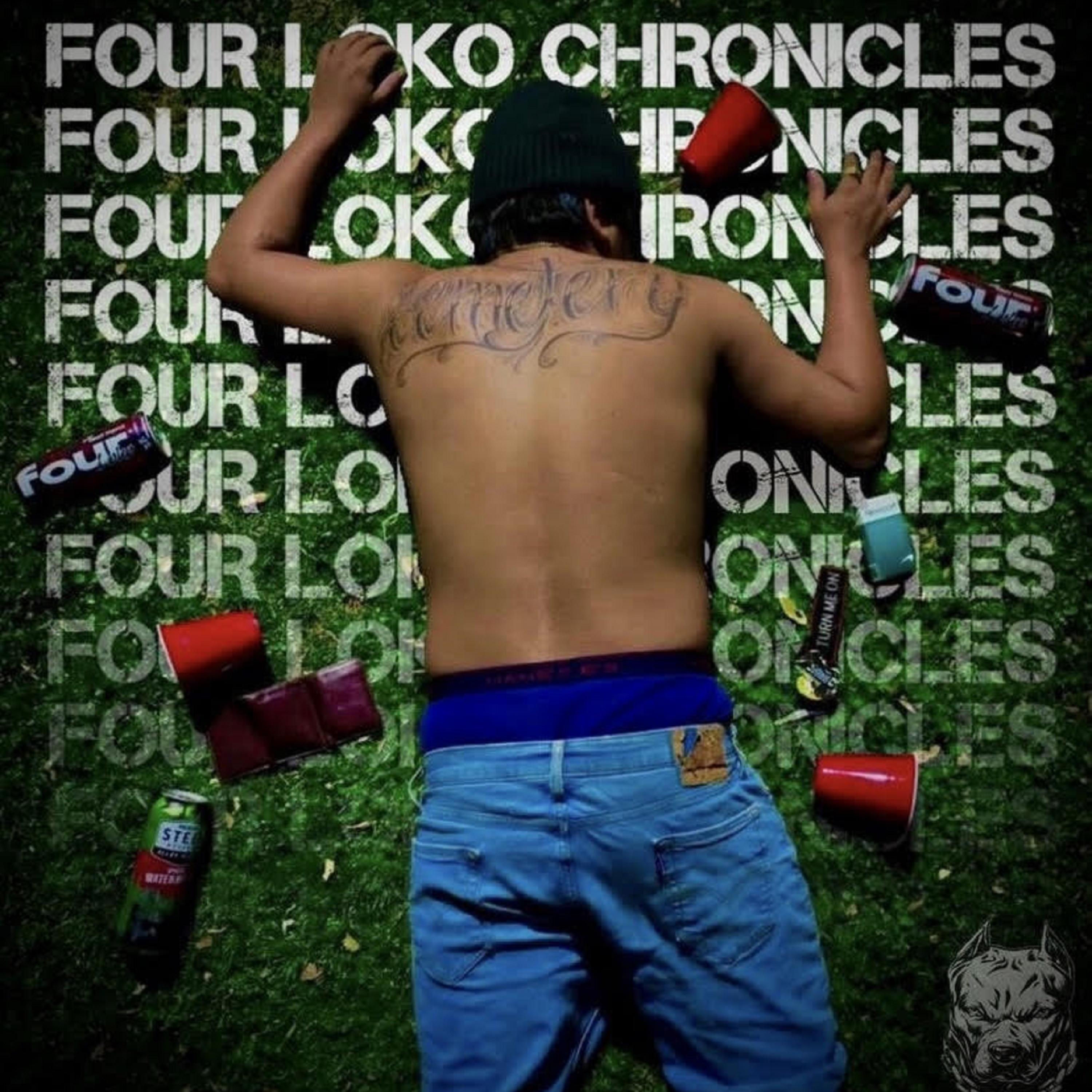 FOUR LOKO CHRONICLES artwork