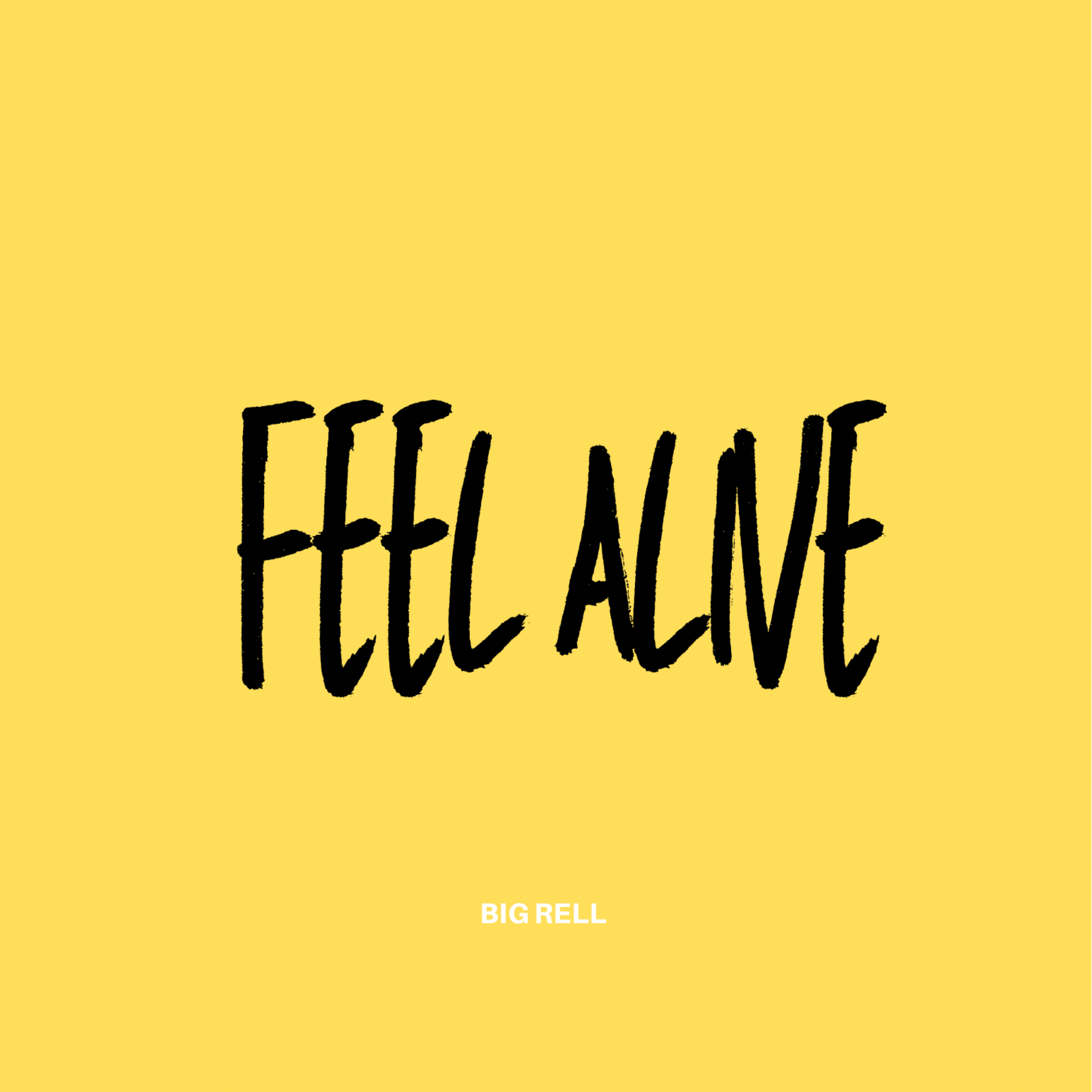 Feel Alive by Big Rell cover art