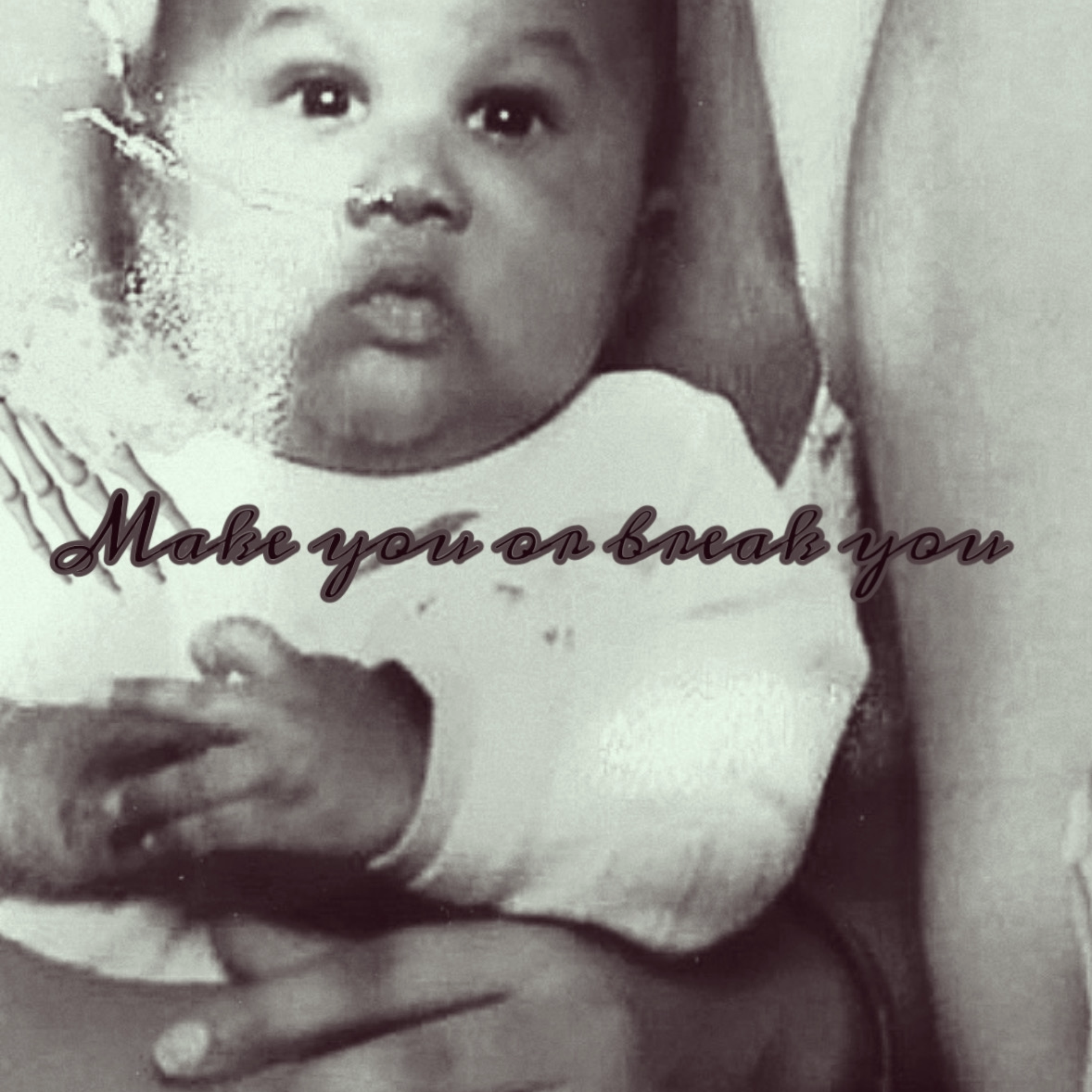 Make You Or Break You artwork