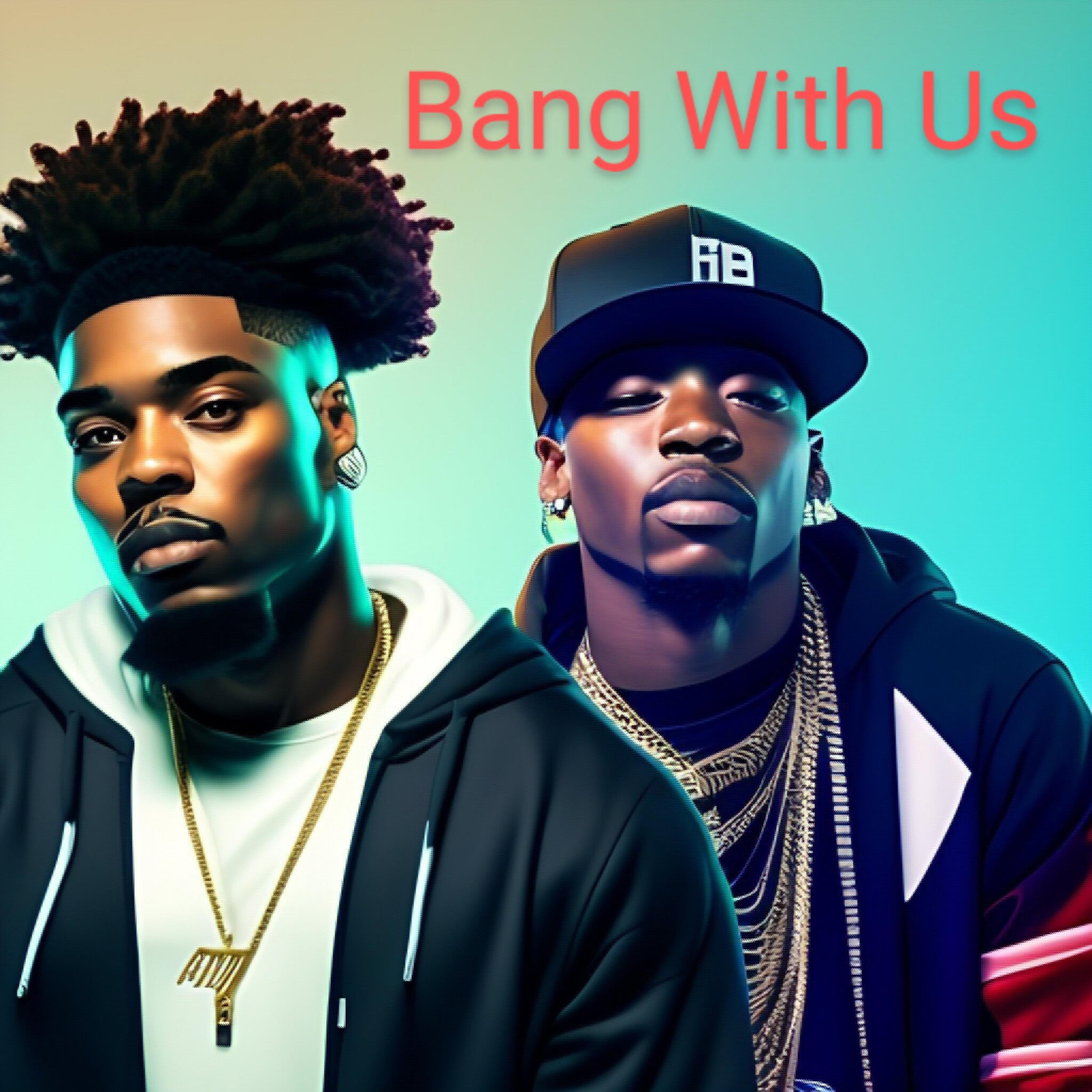 Bang With Us artwork