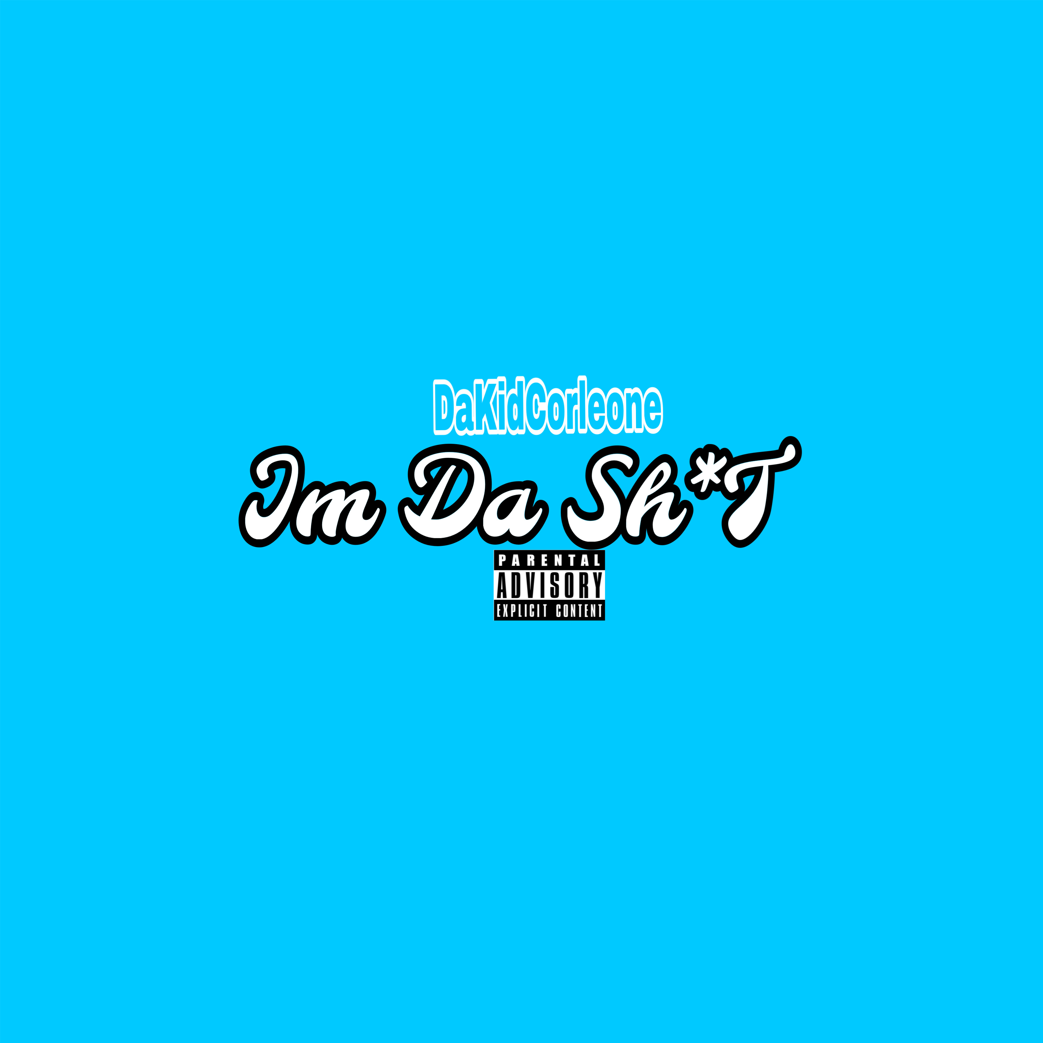 Im Da Sh*T artwork