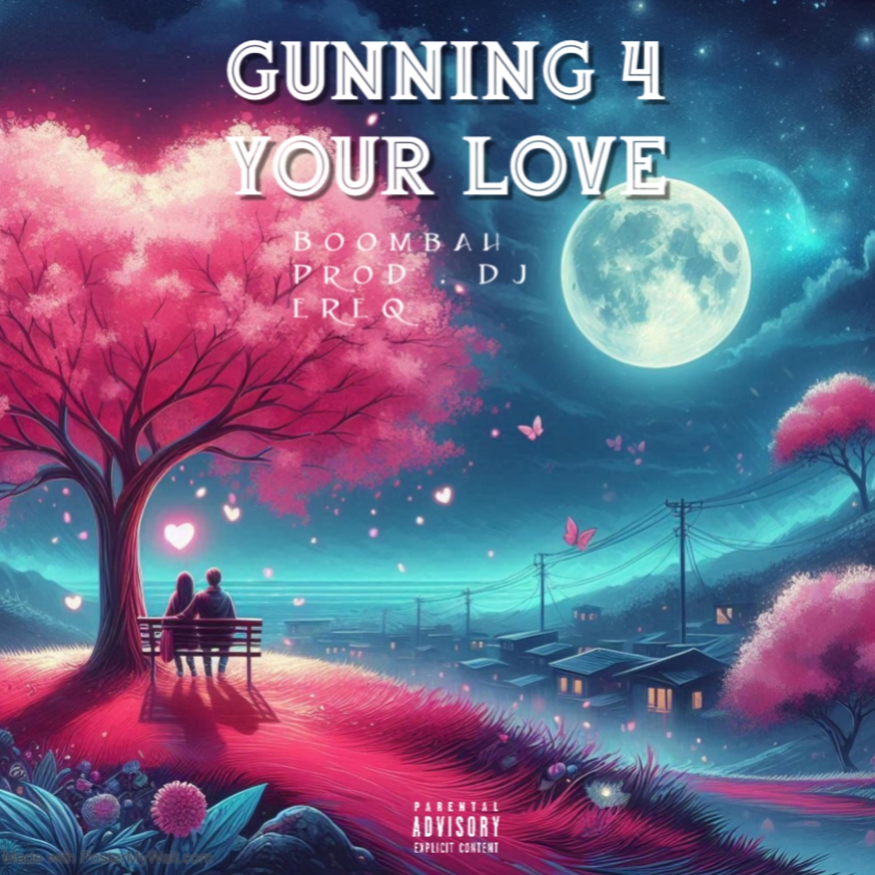 Gunning 4 Your Love artwork