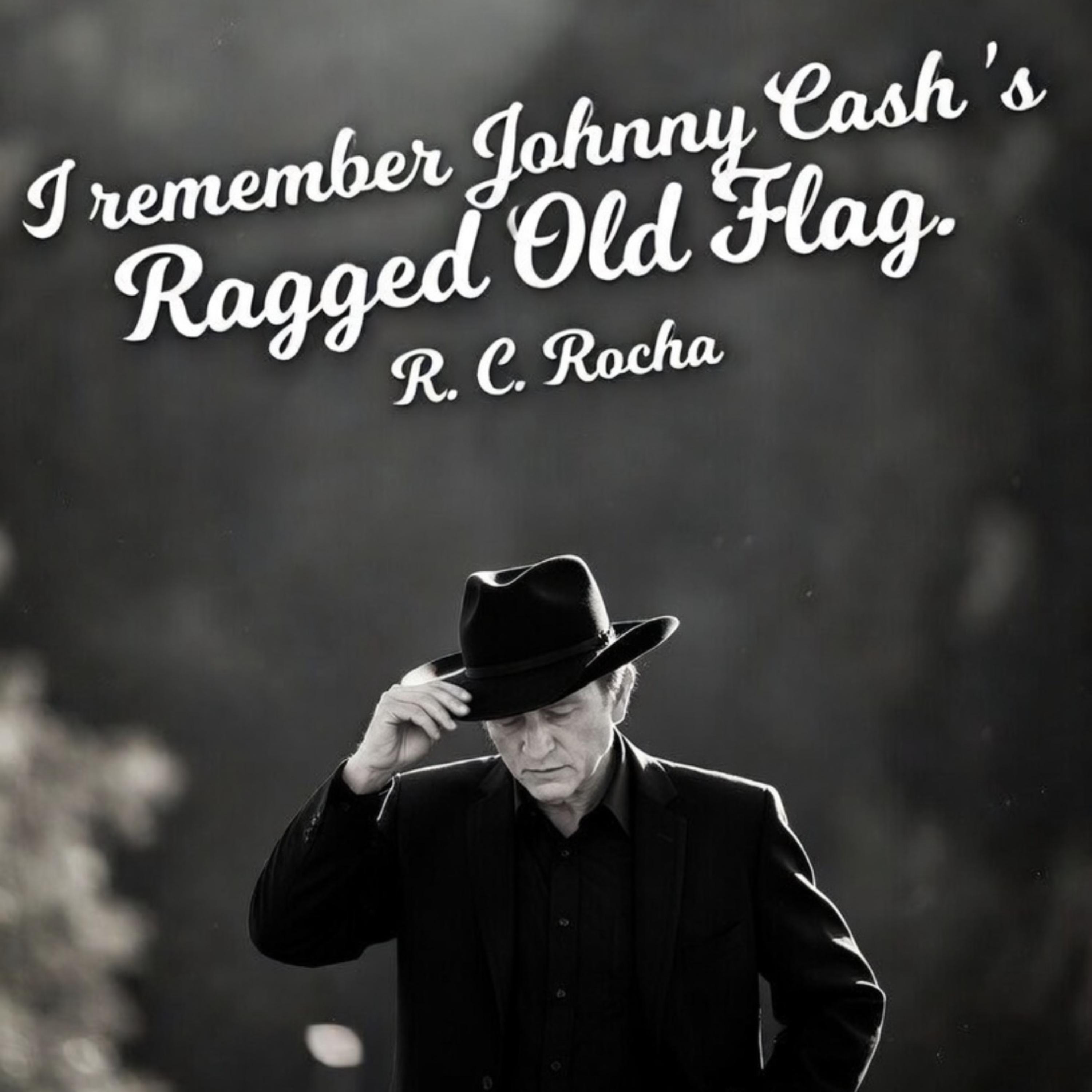 I Remember Johnny Cash's Ragged Old Flag artwork