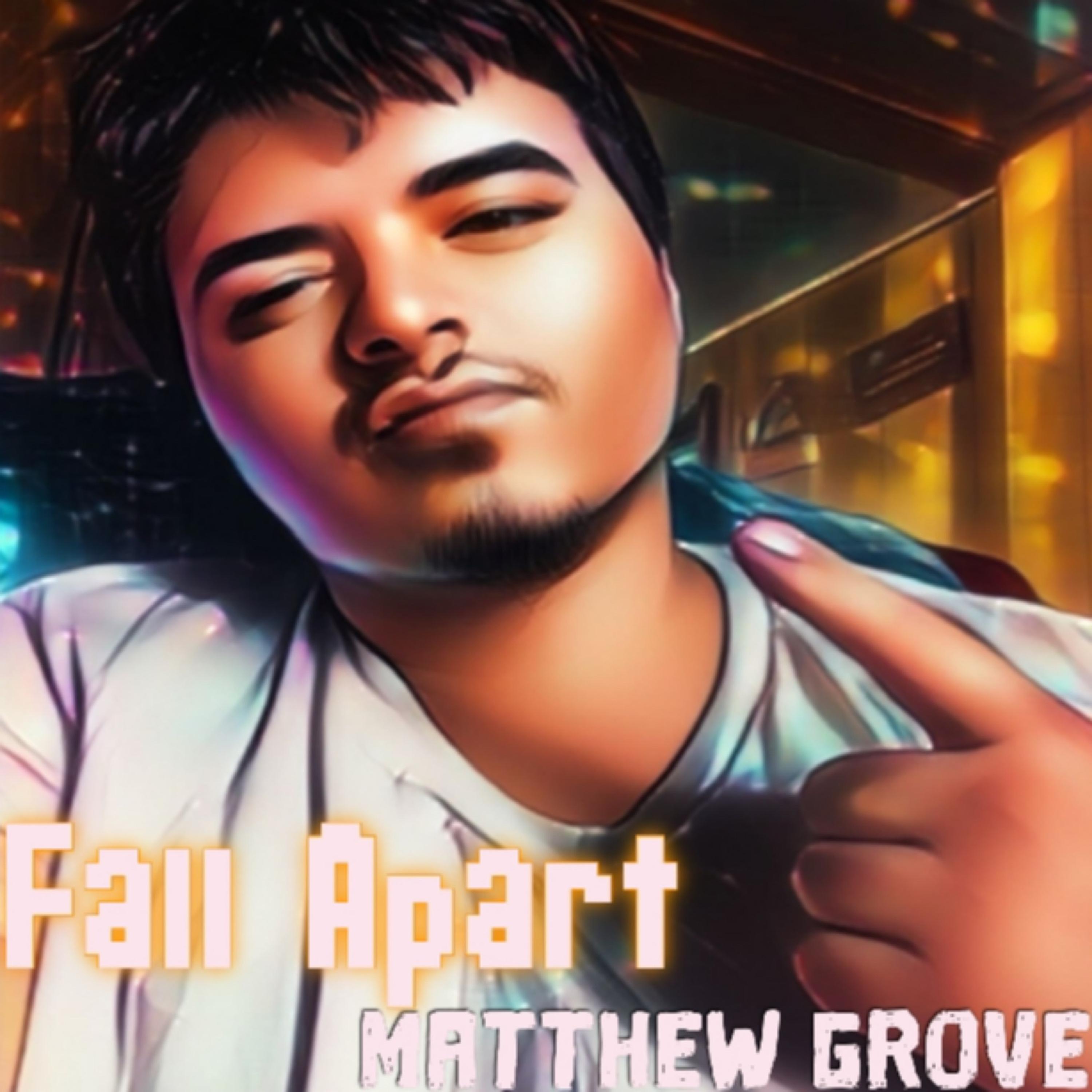 Fall Apart by Matthew Grove cover art