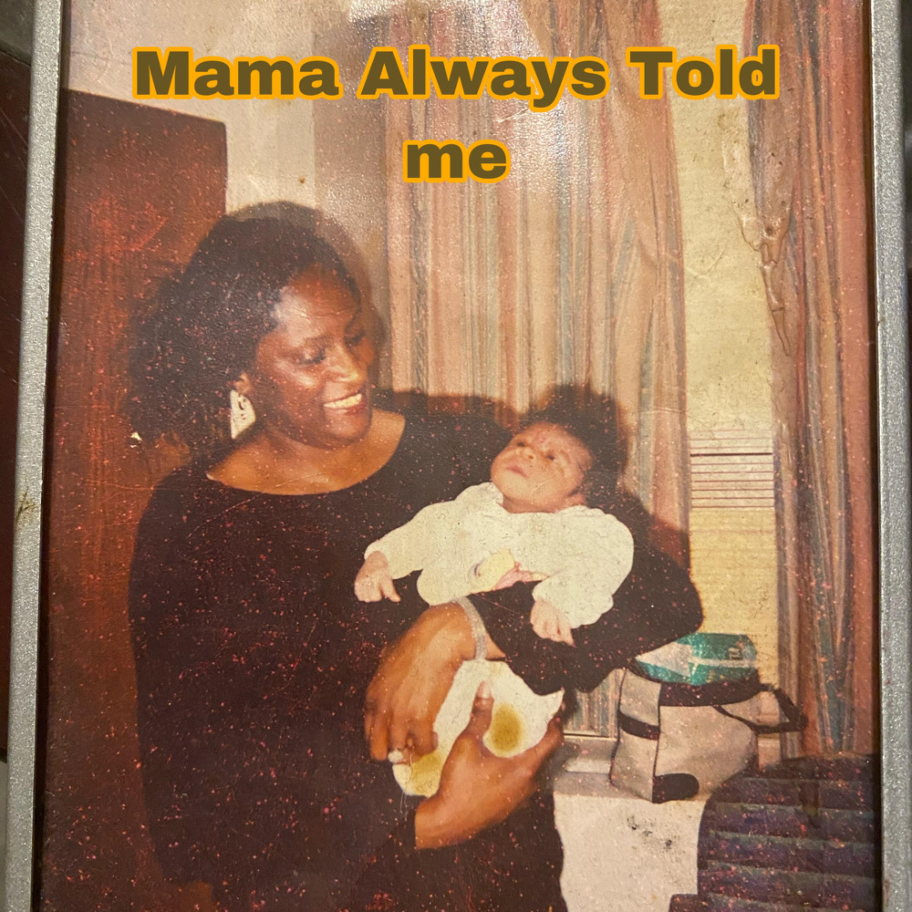 Mama Always Told Me artwork