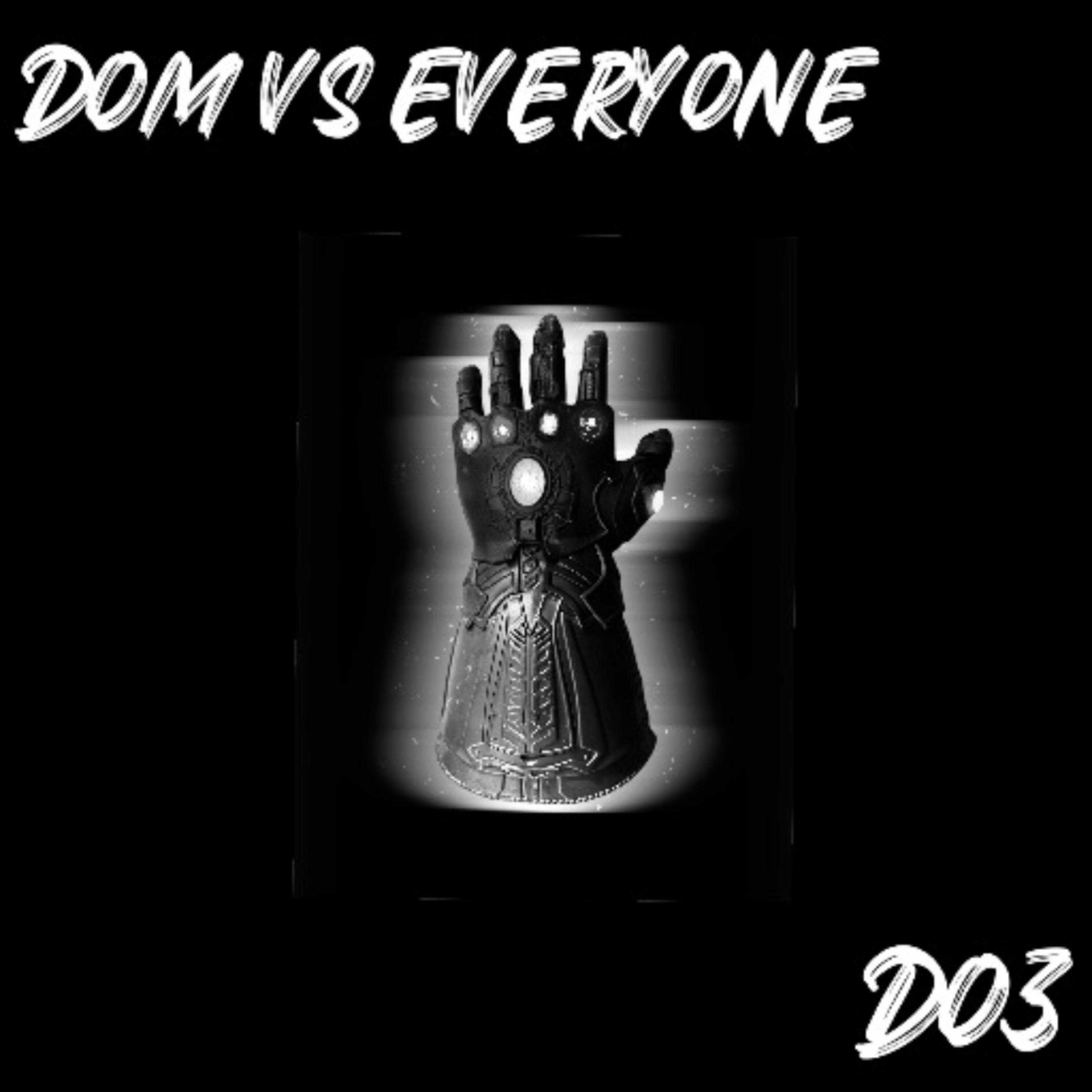 Dom Vs Everyone artwork