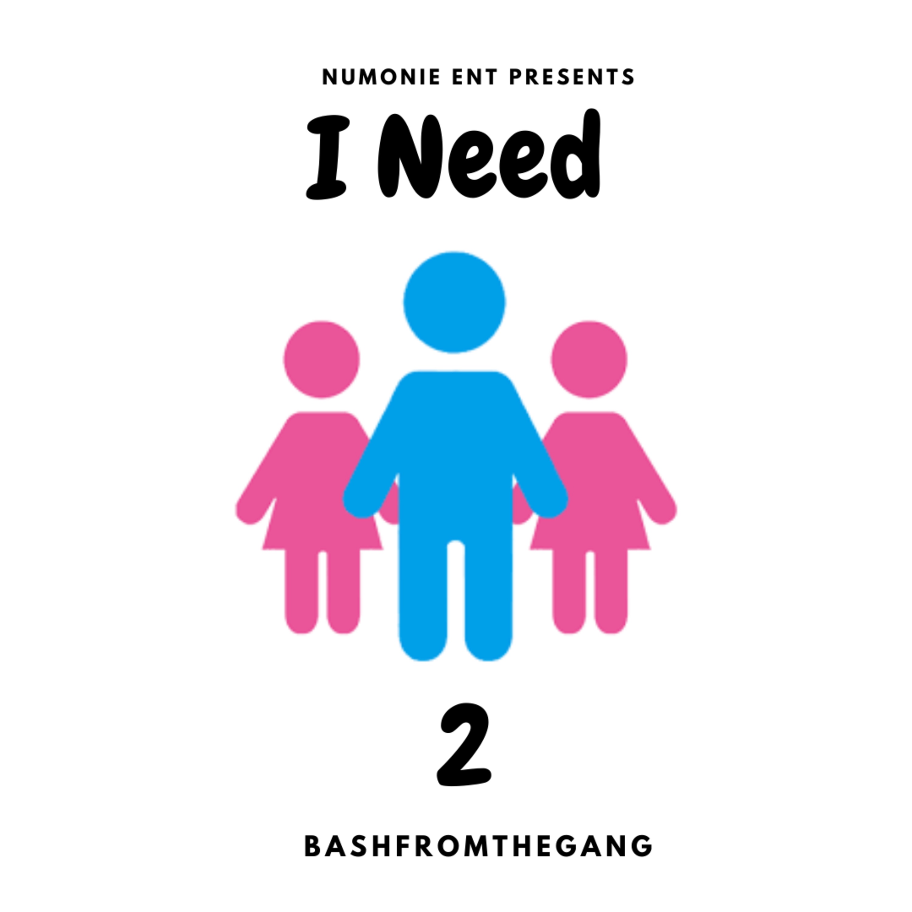 I Need 2 artwork