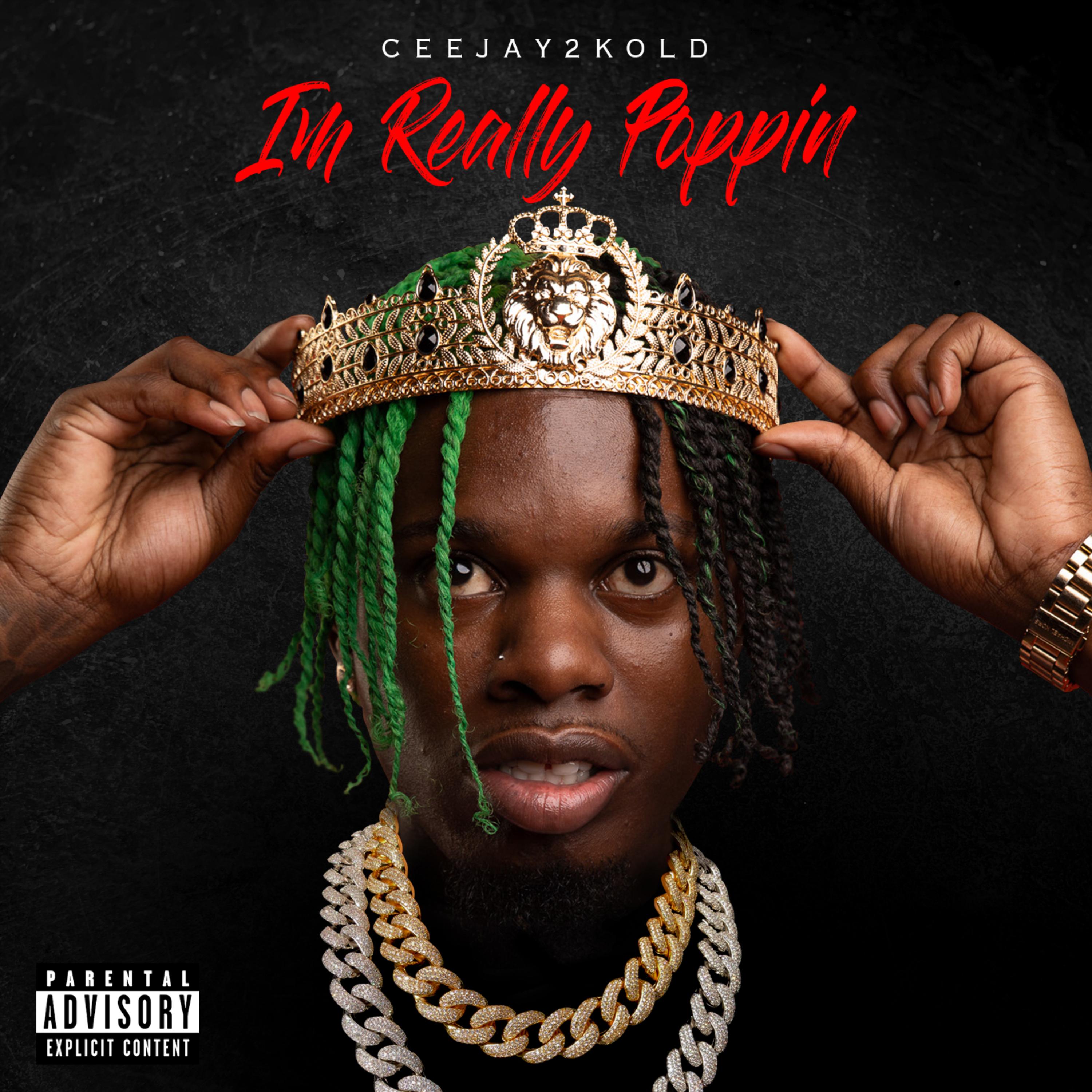 I'M REALLY POPPIN by CEEJAY2KOLD