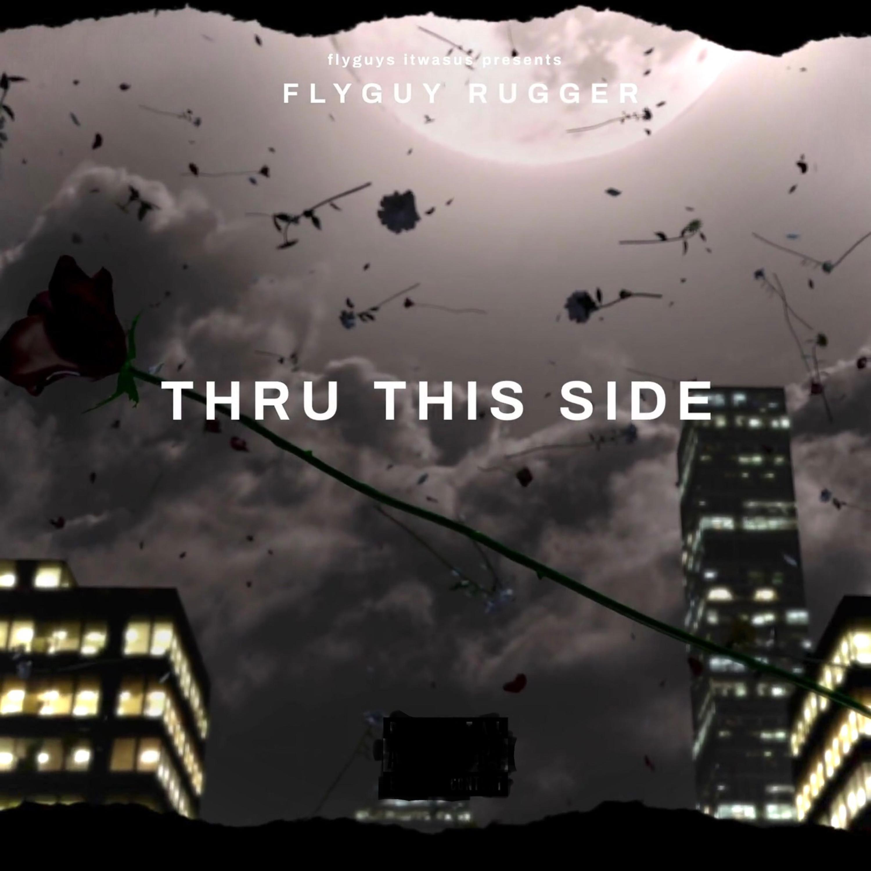 THRU THIS SIDE by Flyguy Rugger cover art