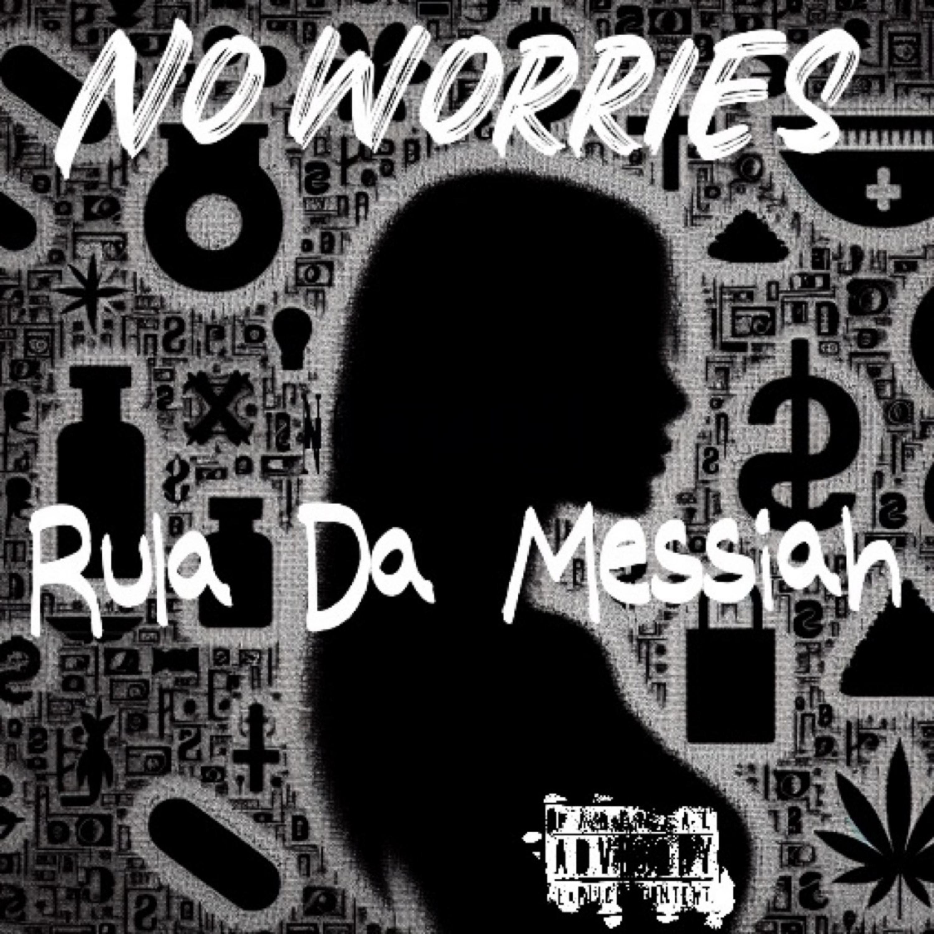 No Worries by Rula Da Messiah cover art