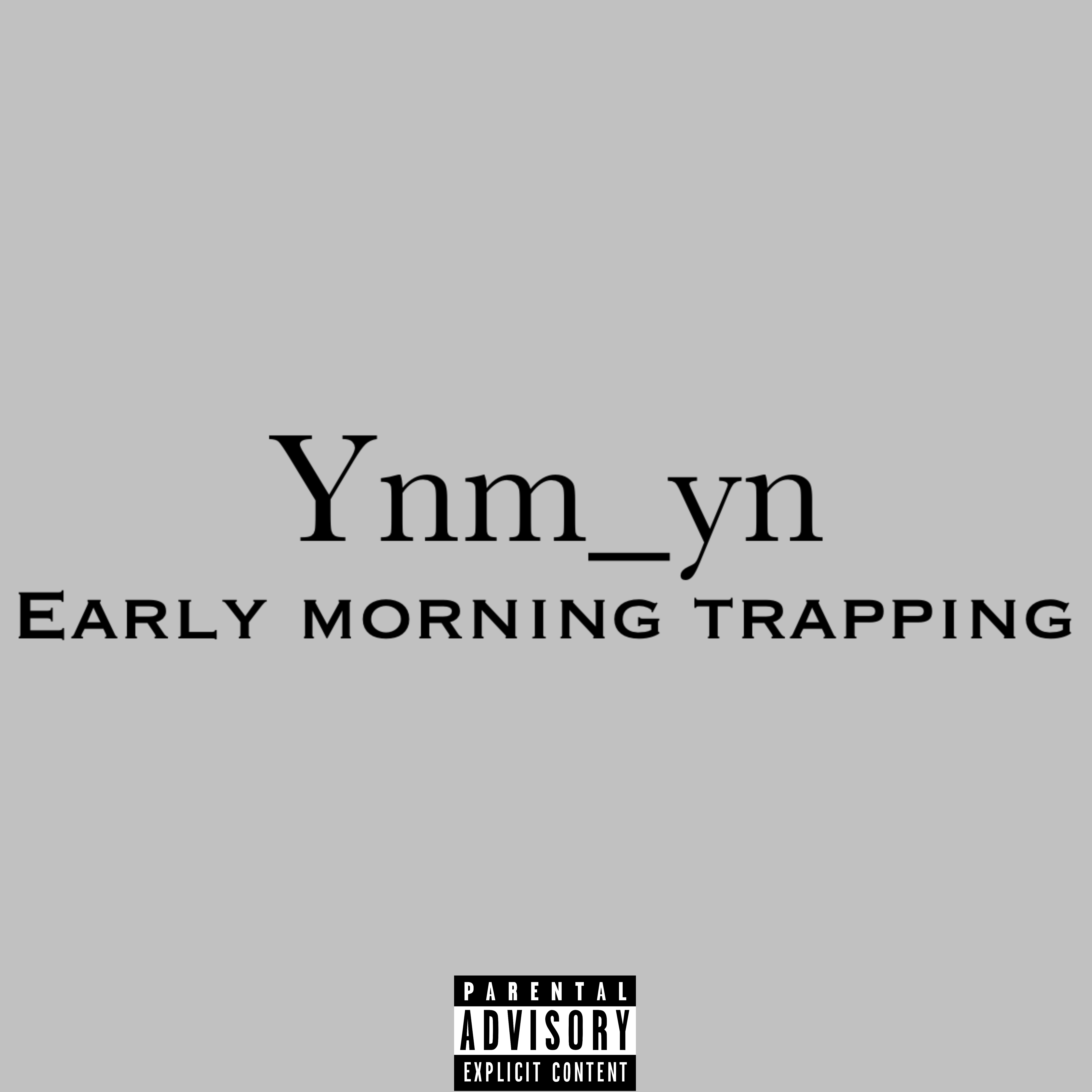 Early Morning Traping artwork