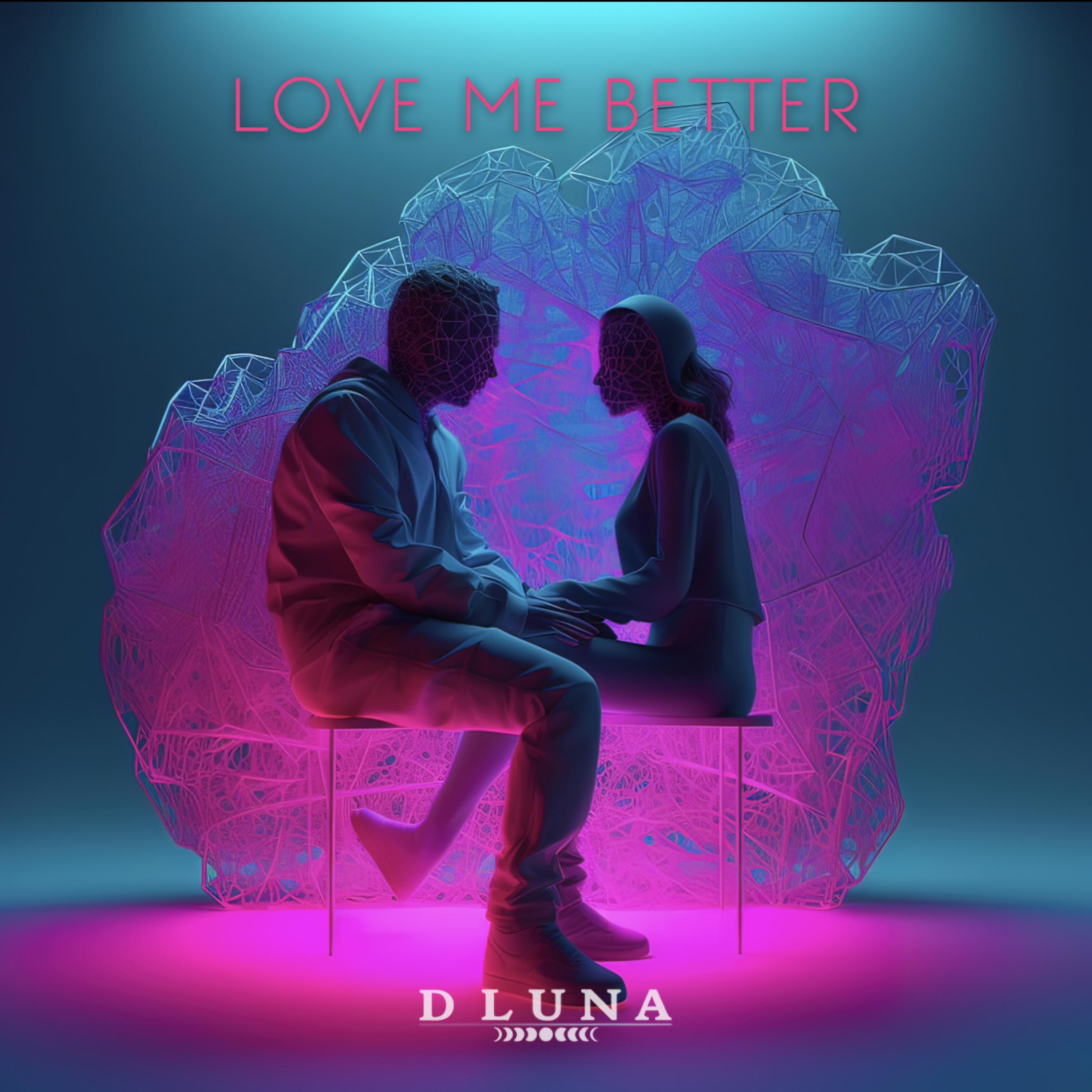 LOVE ME BETTER artwork