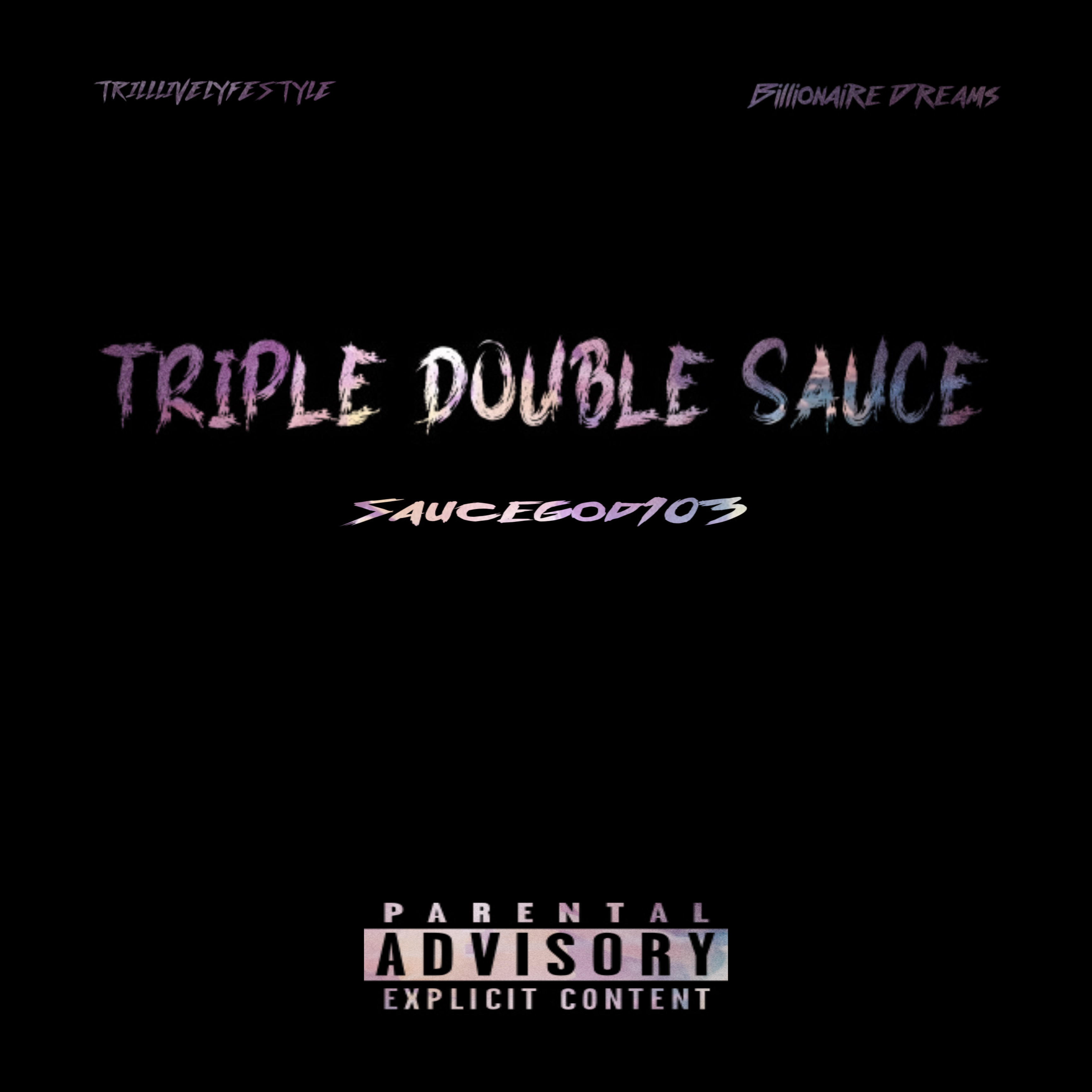 Triple Double sauce by SAUCEGOD 103 cover art