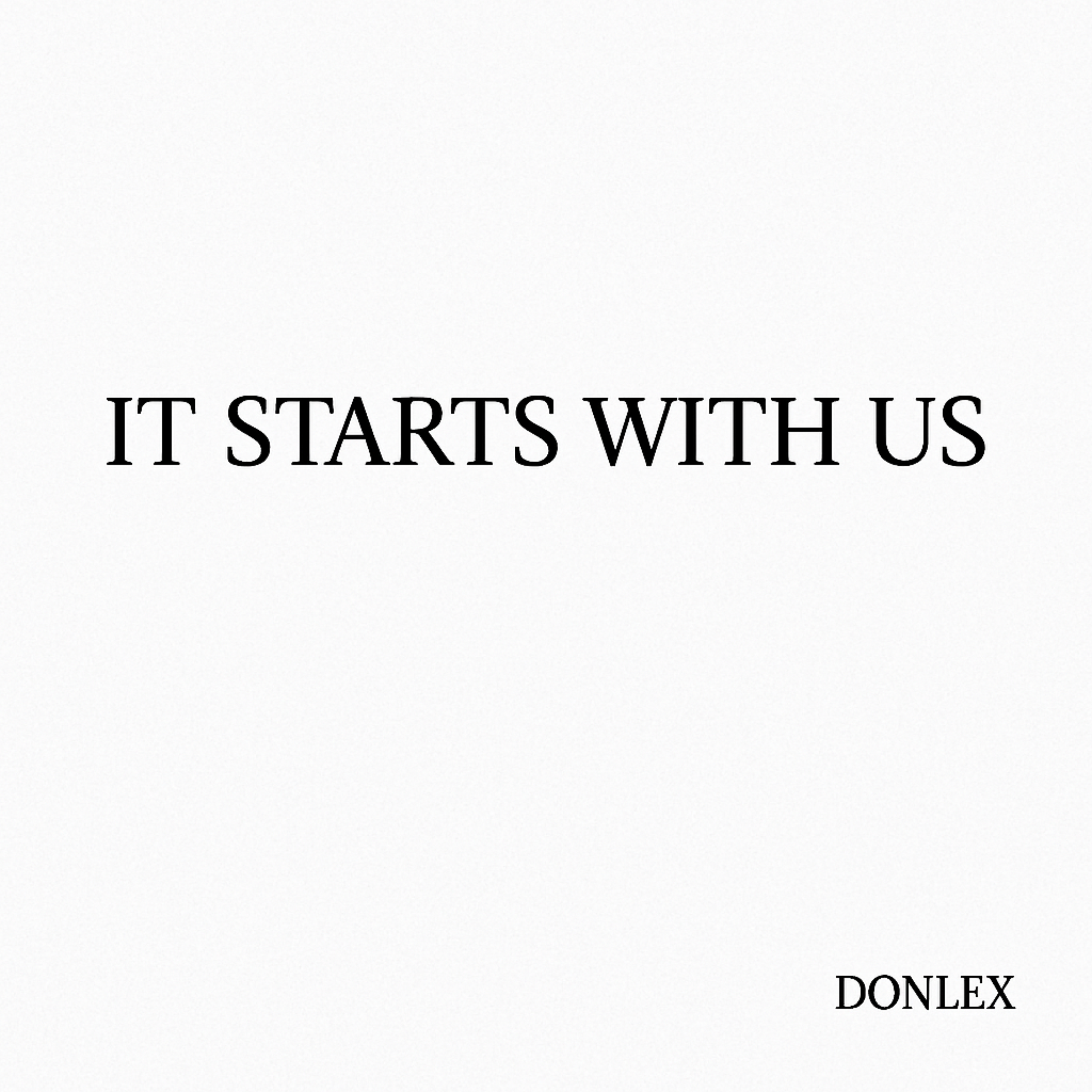 IT STARTS WITH US artwork