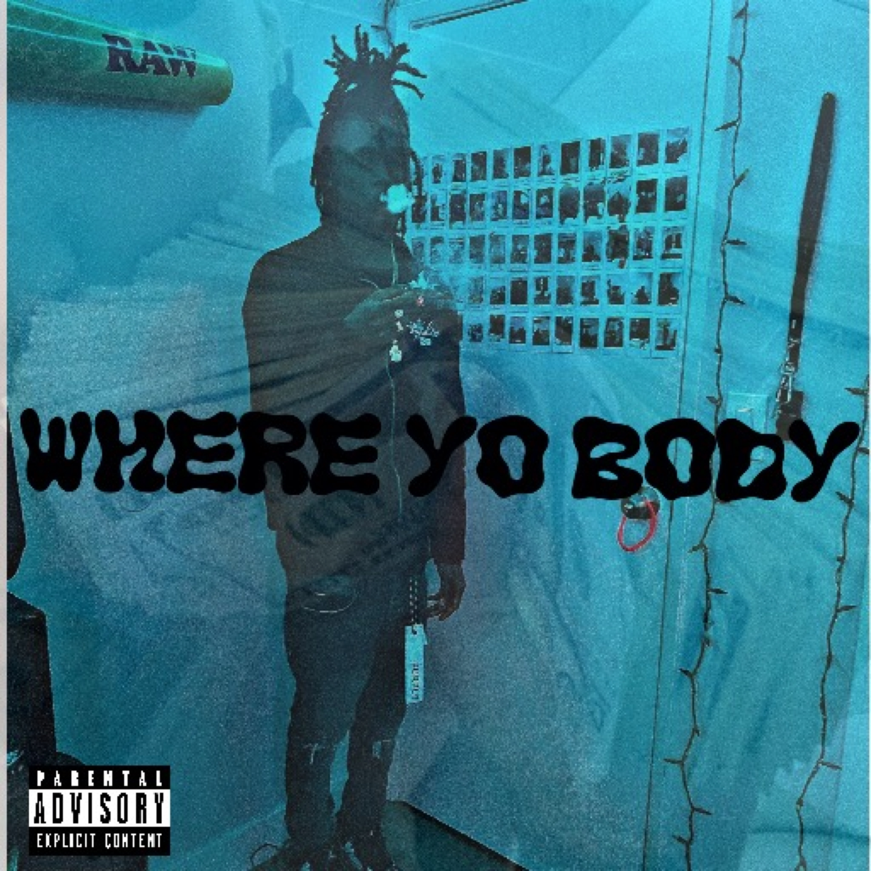 Where Yo Body artwork