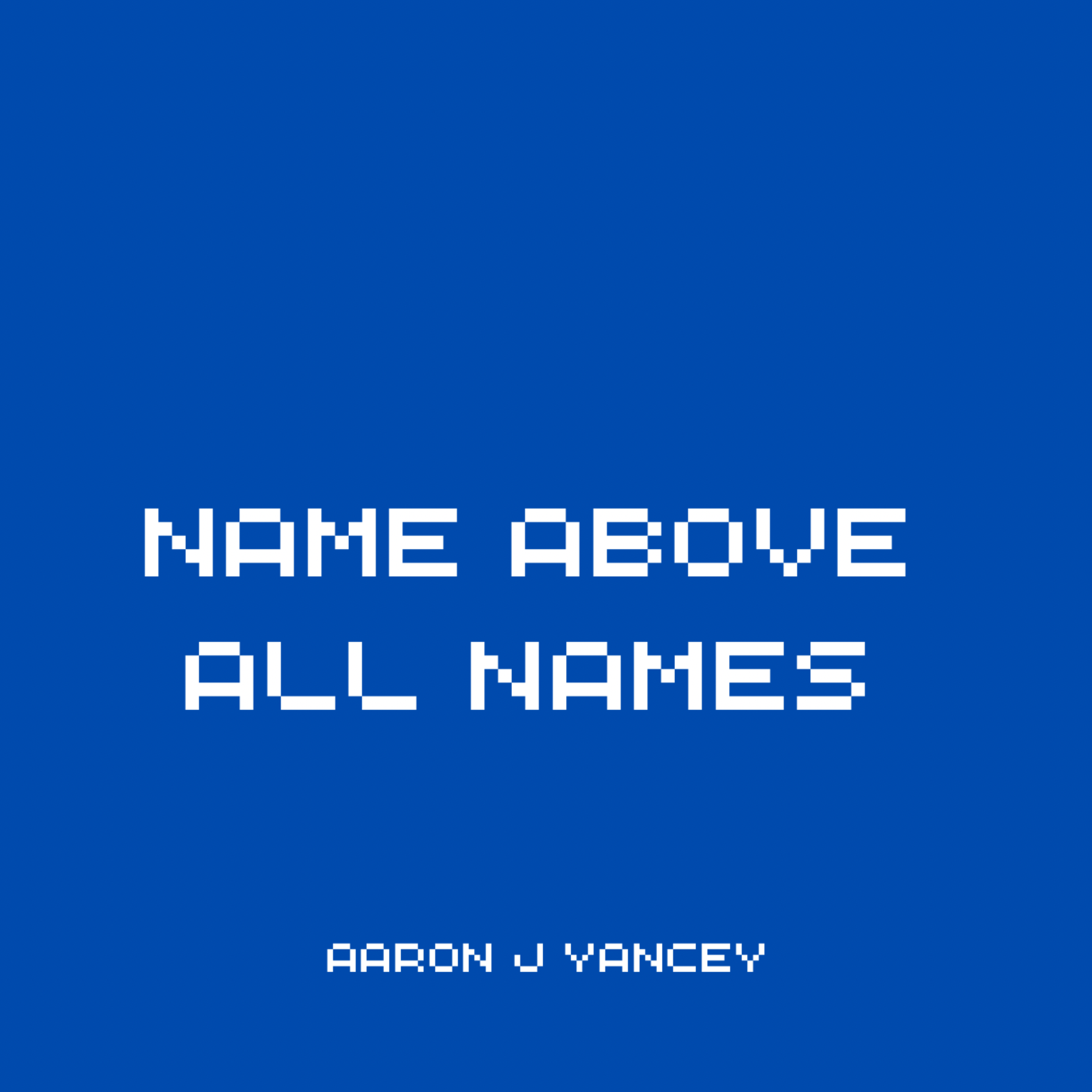 Name Above All Names artwork