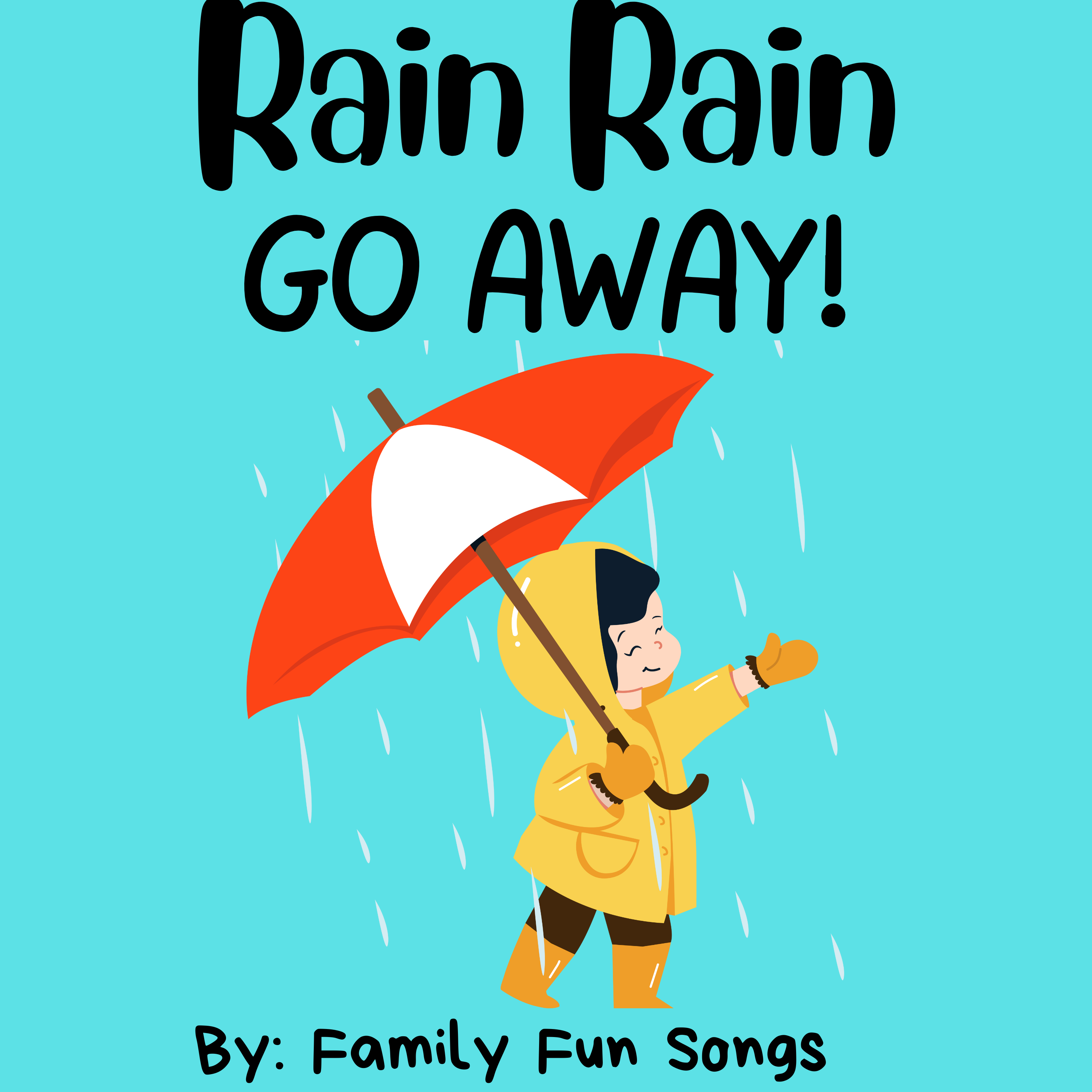 Rain Rain Go Away artwork