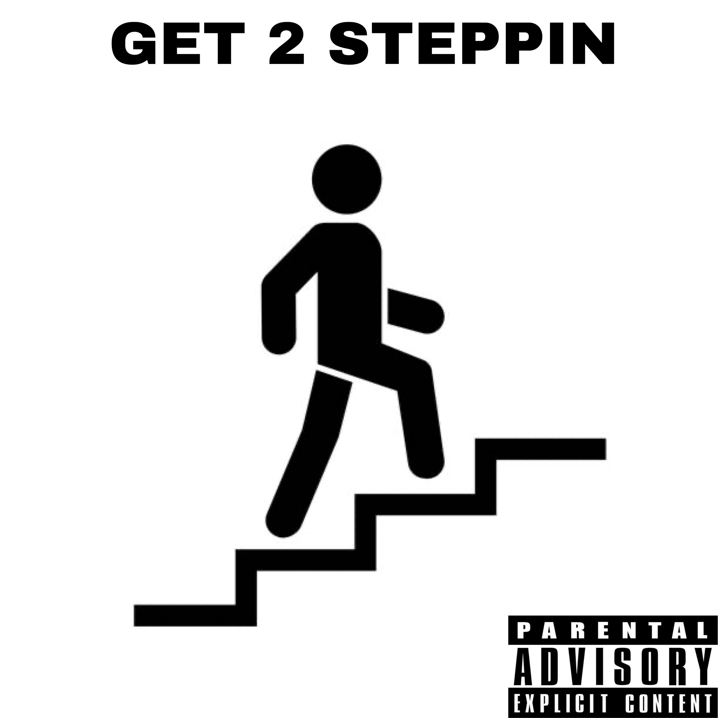 Get 2 Steppin artwork