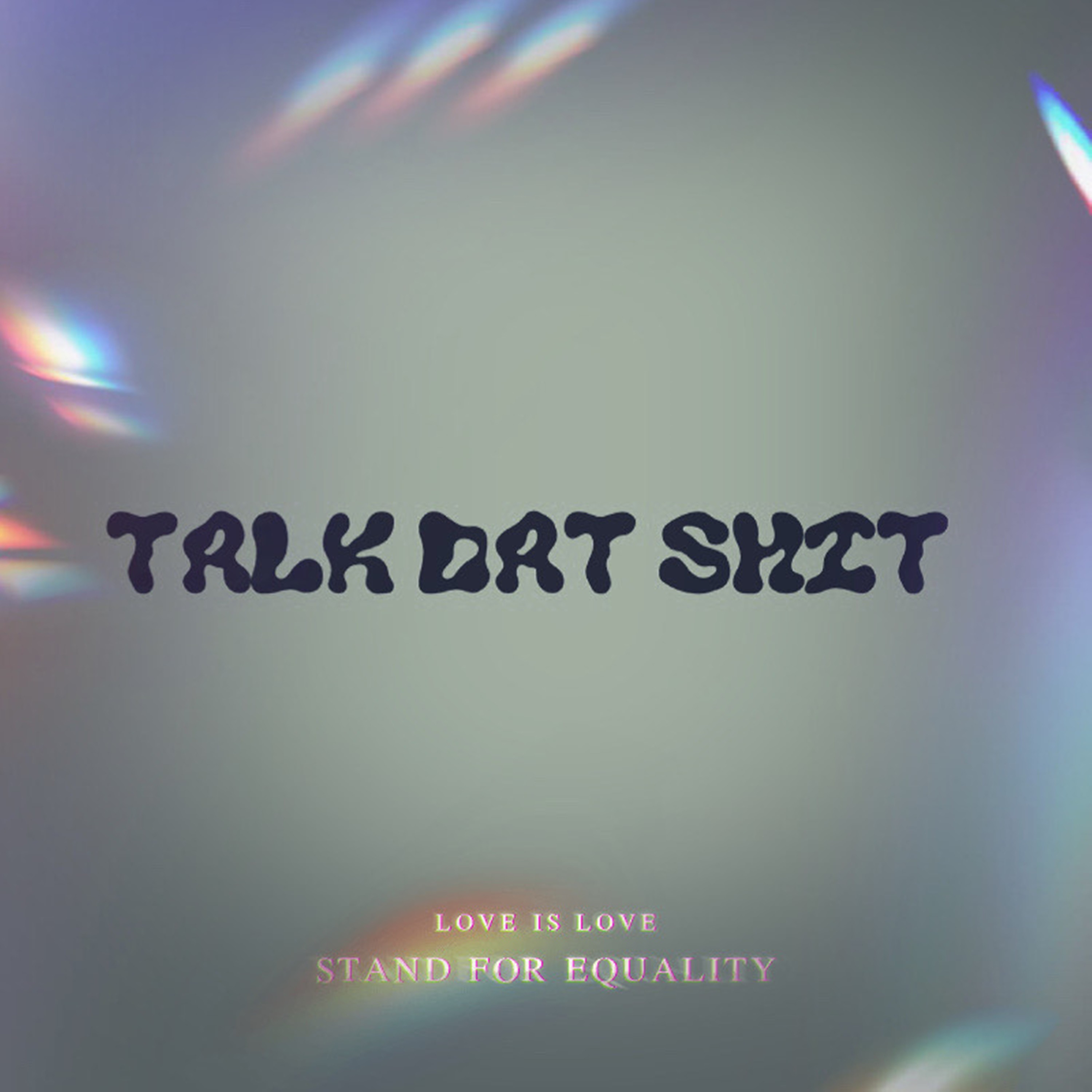 Talk Dat Shit artwork