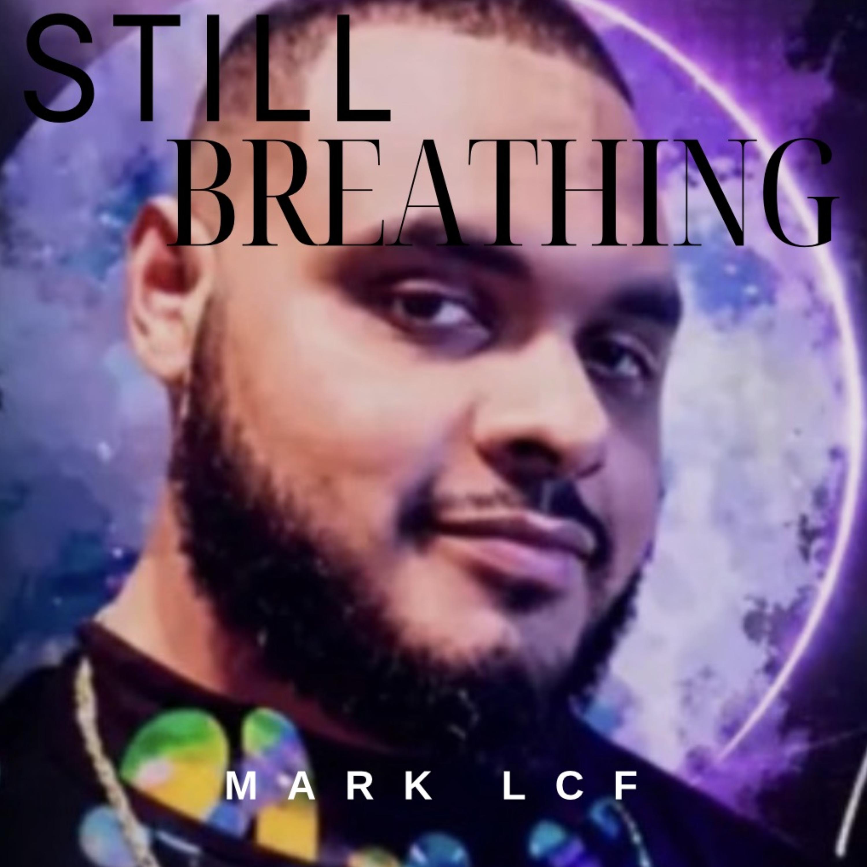Still Breathing by Mark LCF cover art
