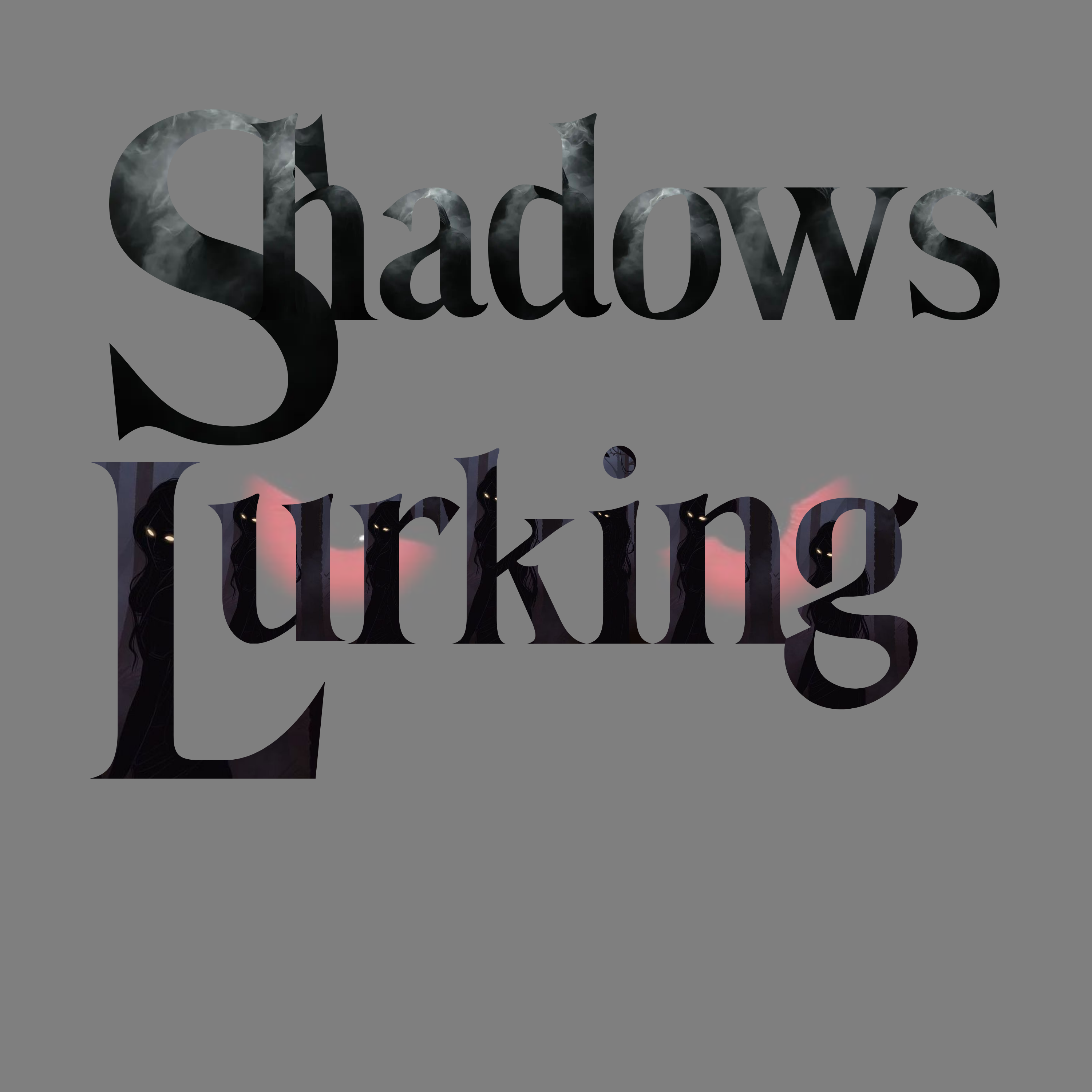 Shadows Lurking artwork