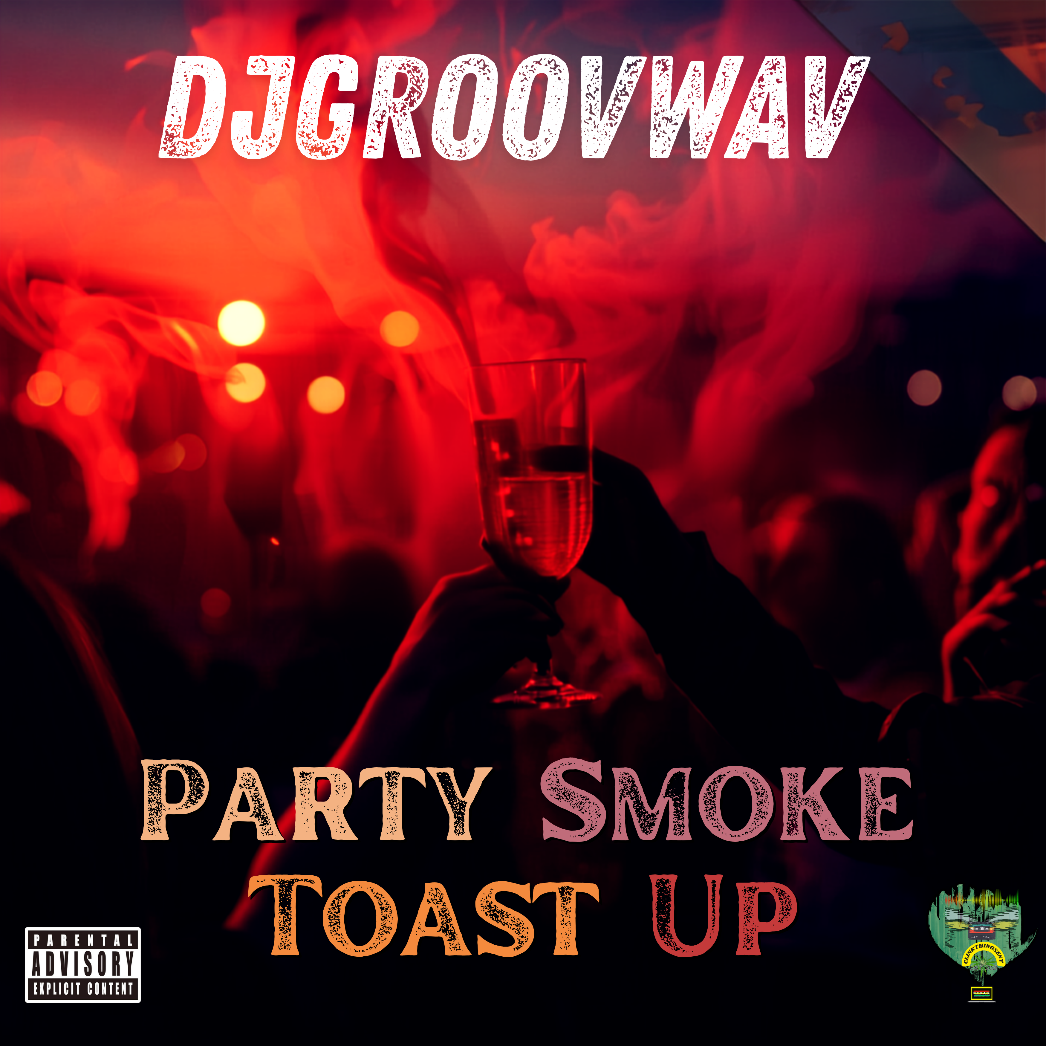 Party Smoke Toast Up by dJGroovWav cover art