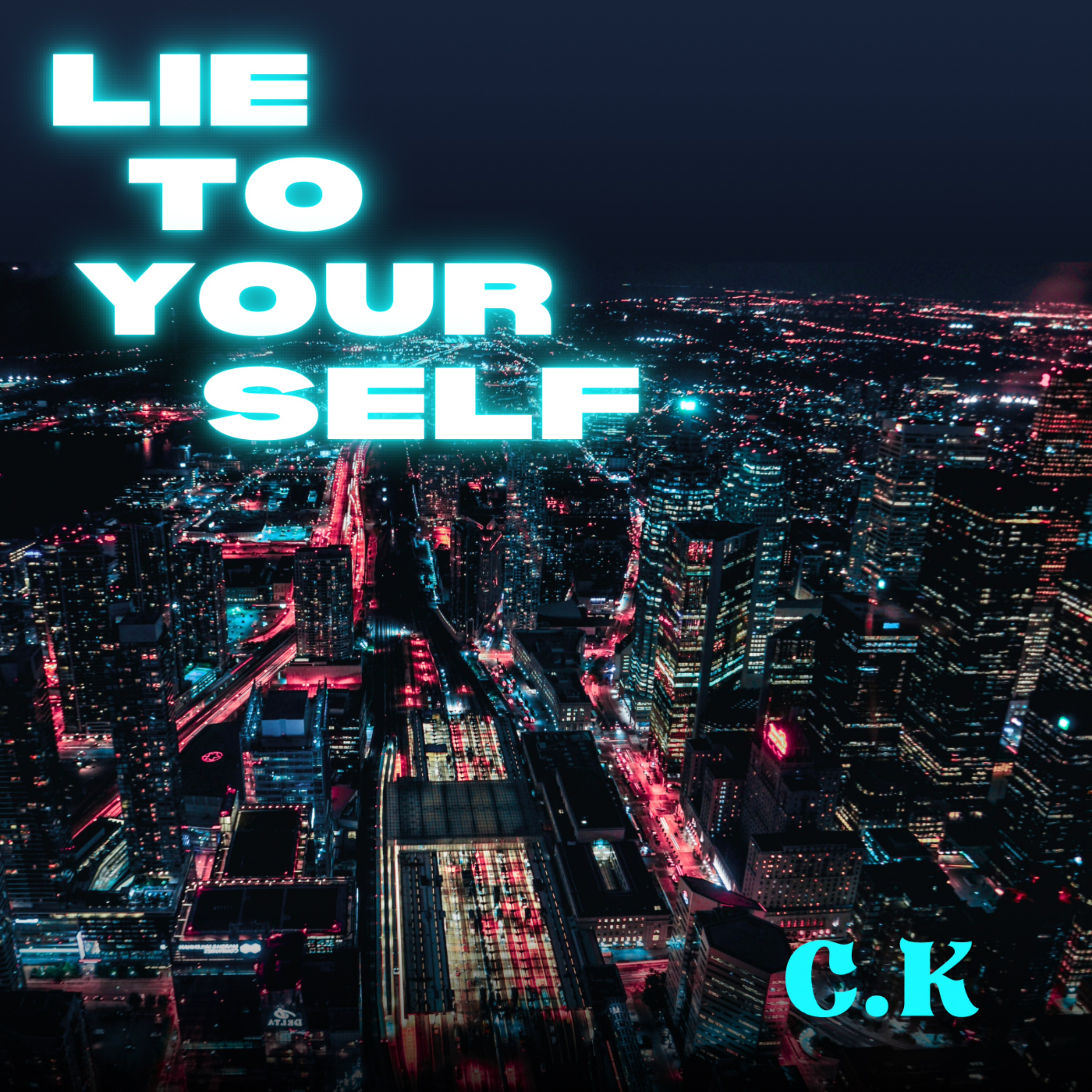 Lie To Yourself artwork