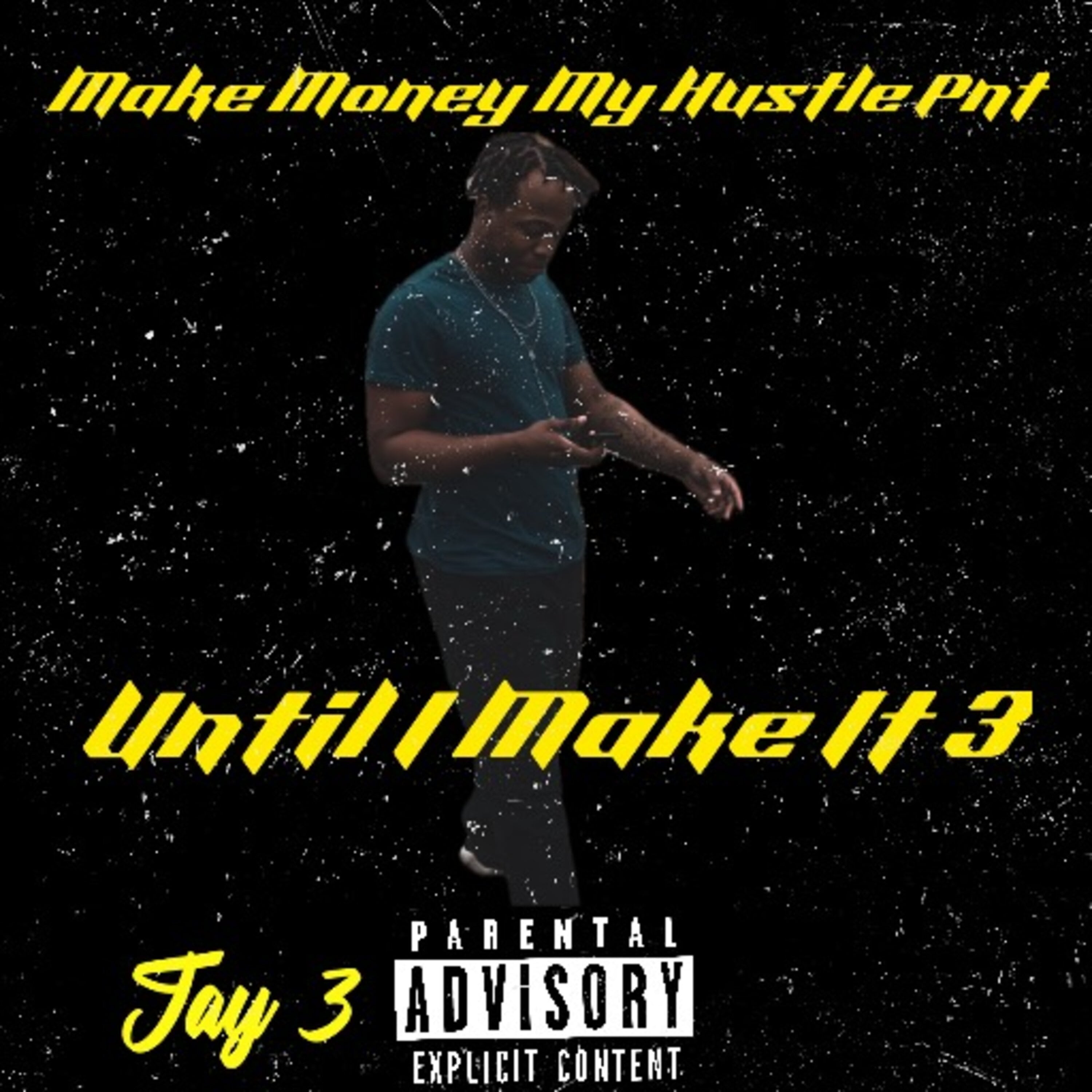 Until I Make It 3 artwork