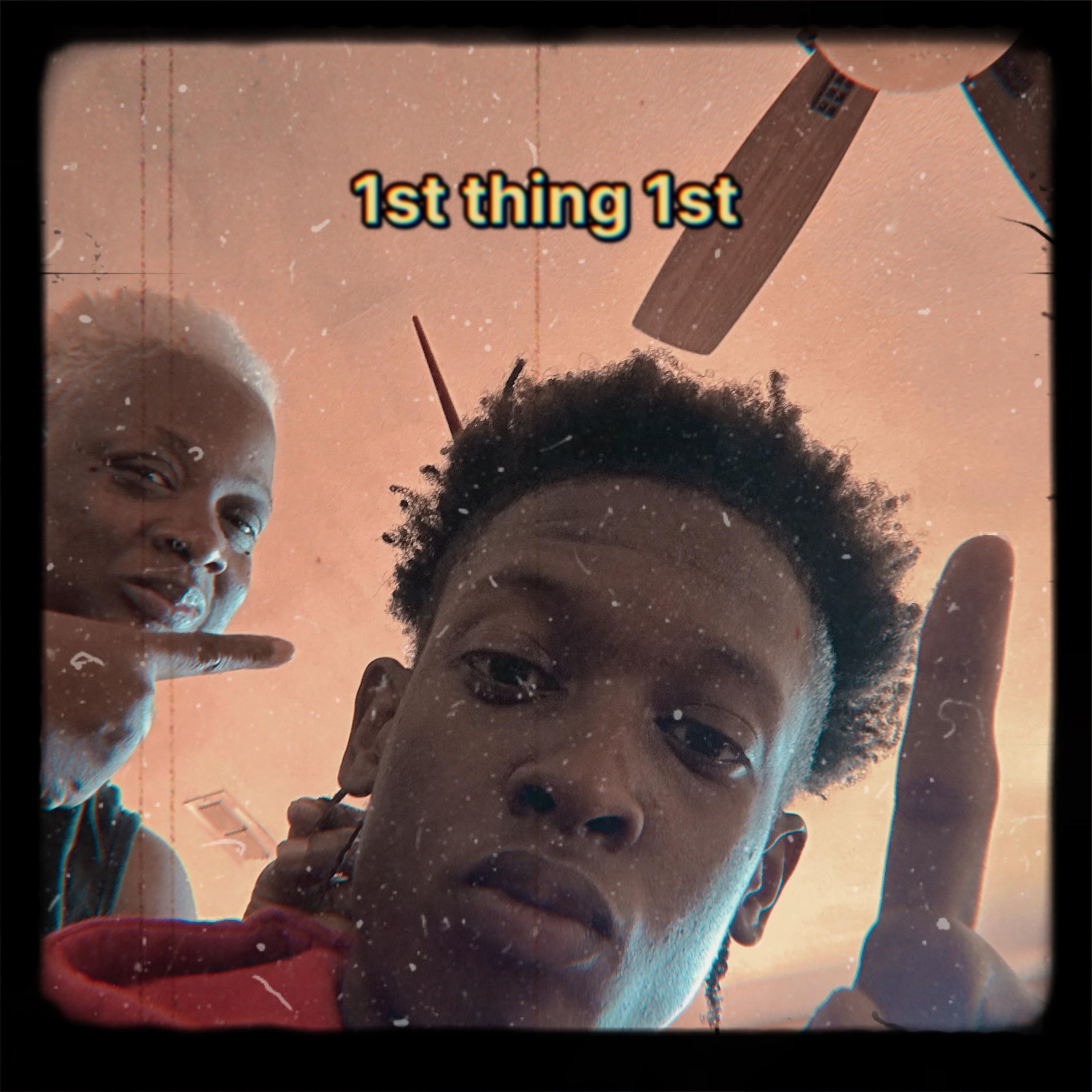 1st thing 1st by Trey Srem cover art