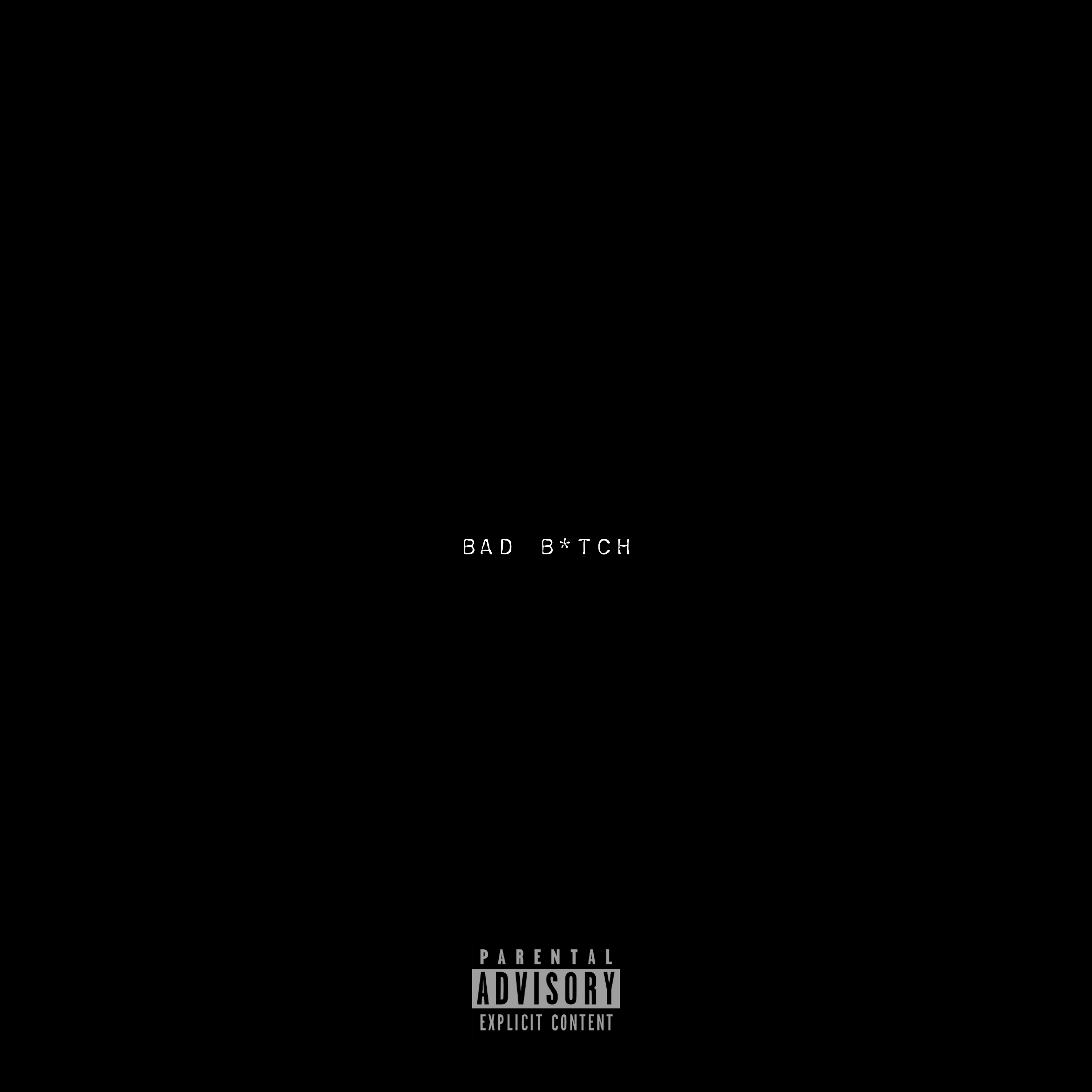Bad B*tch artwork