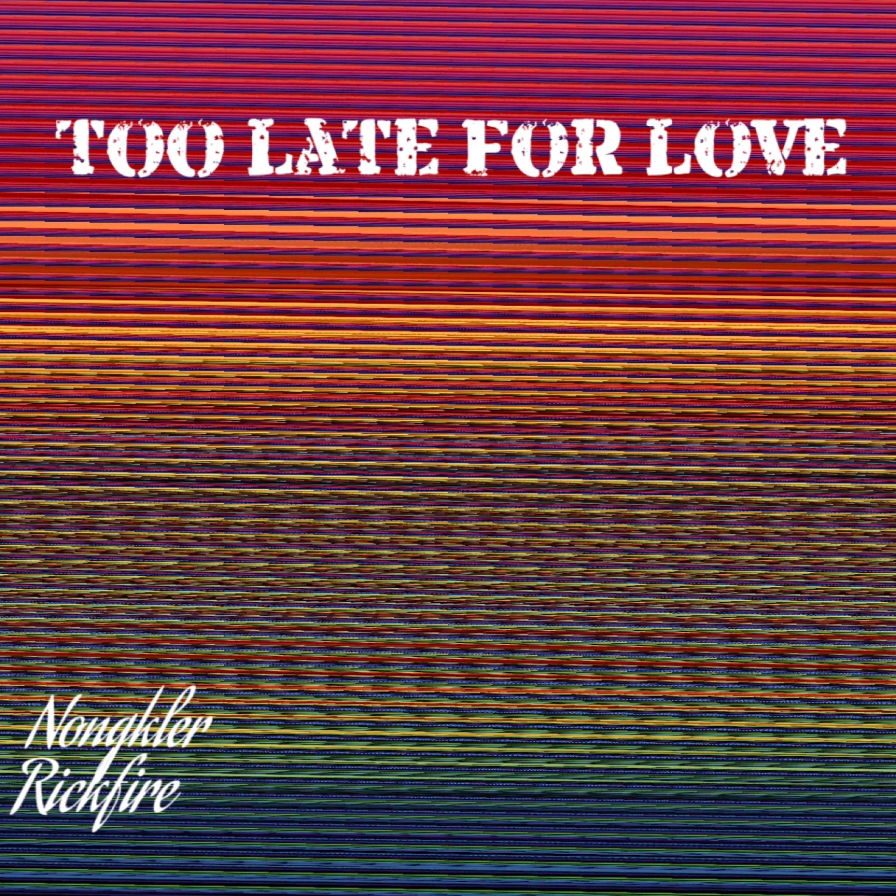 Too Late For Love artwork