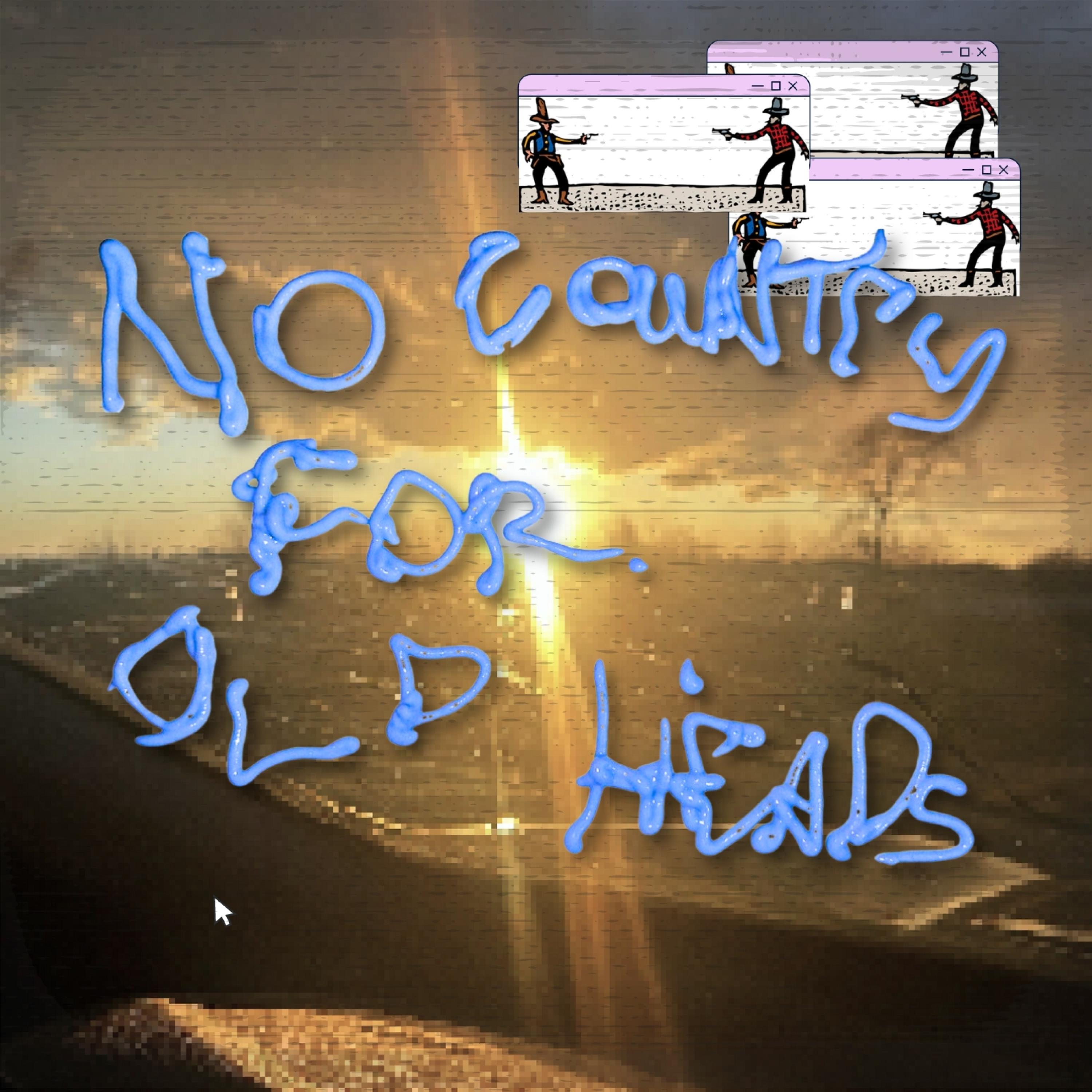 no country for old heads artwork