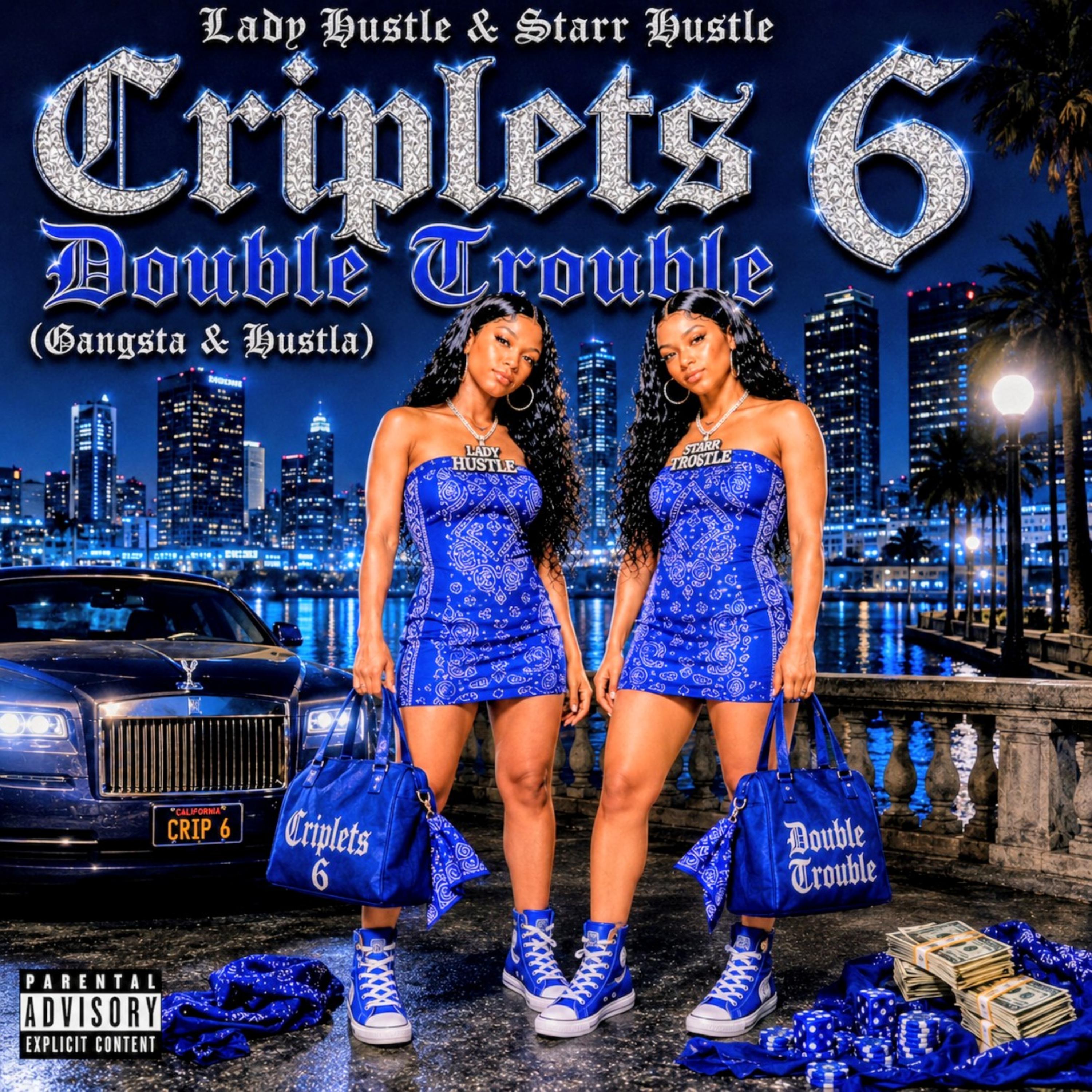 Criplets 6 Double Trouble(Gangsta & Hustle) by Lady Hustle(Tha Lyricst) cover art