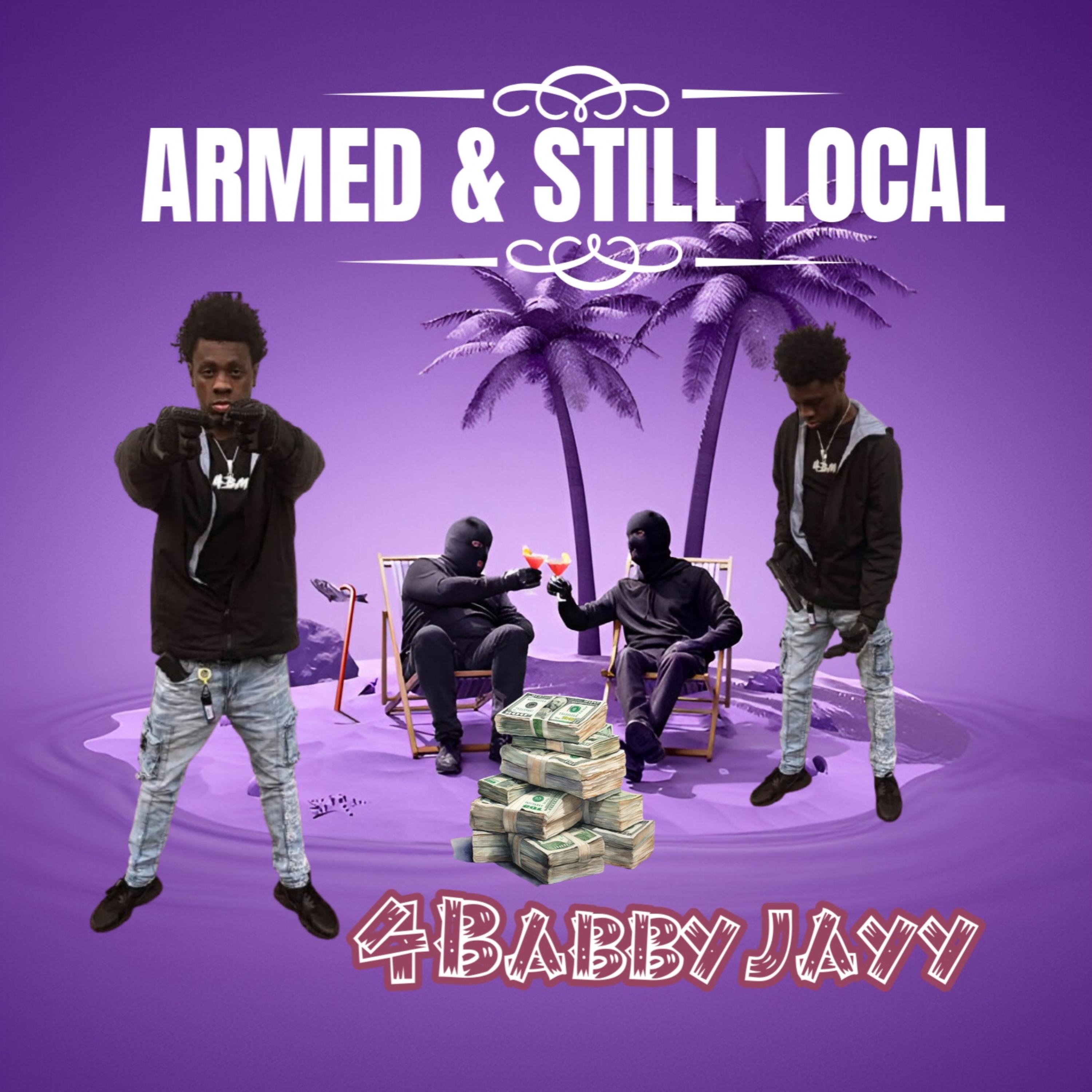 ARMED & STILL LOCAL artwork