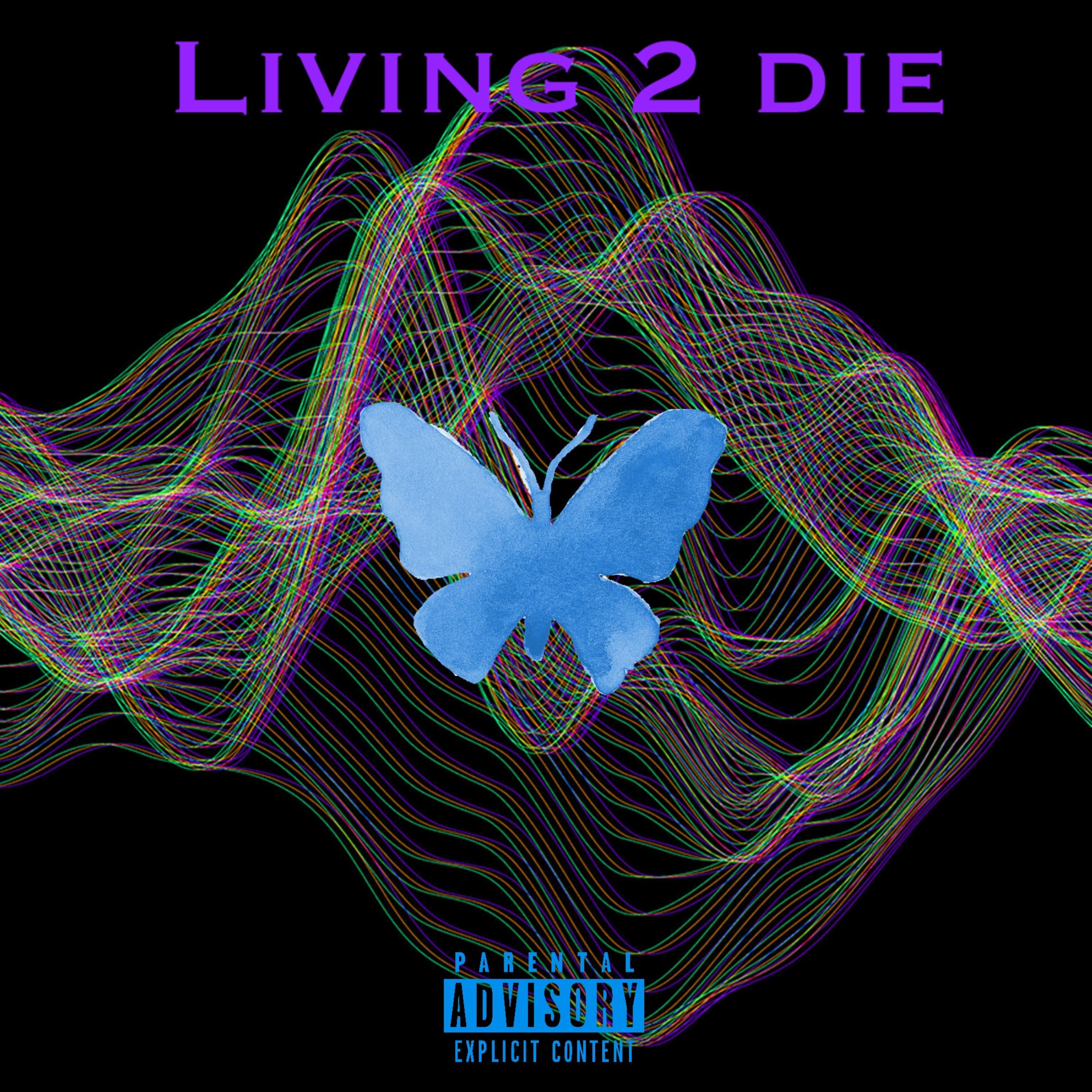 Living 2 Die artwork
