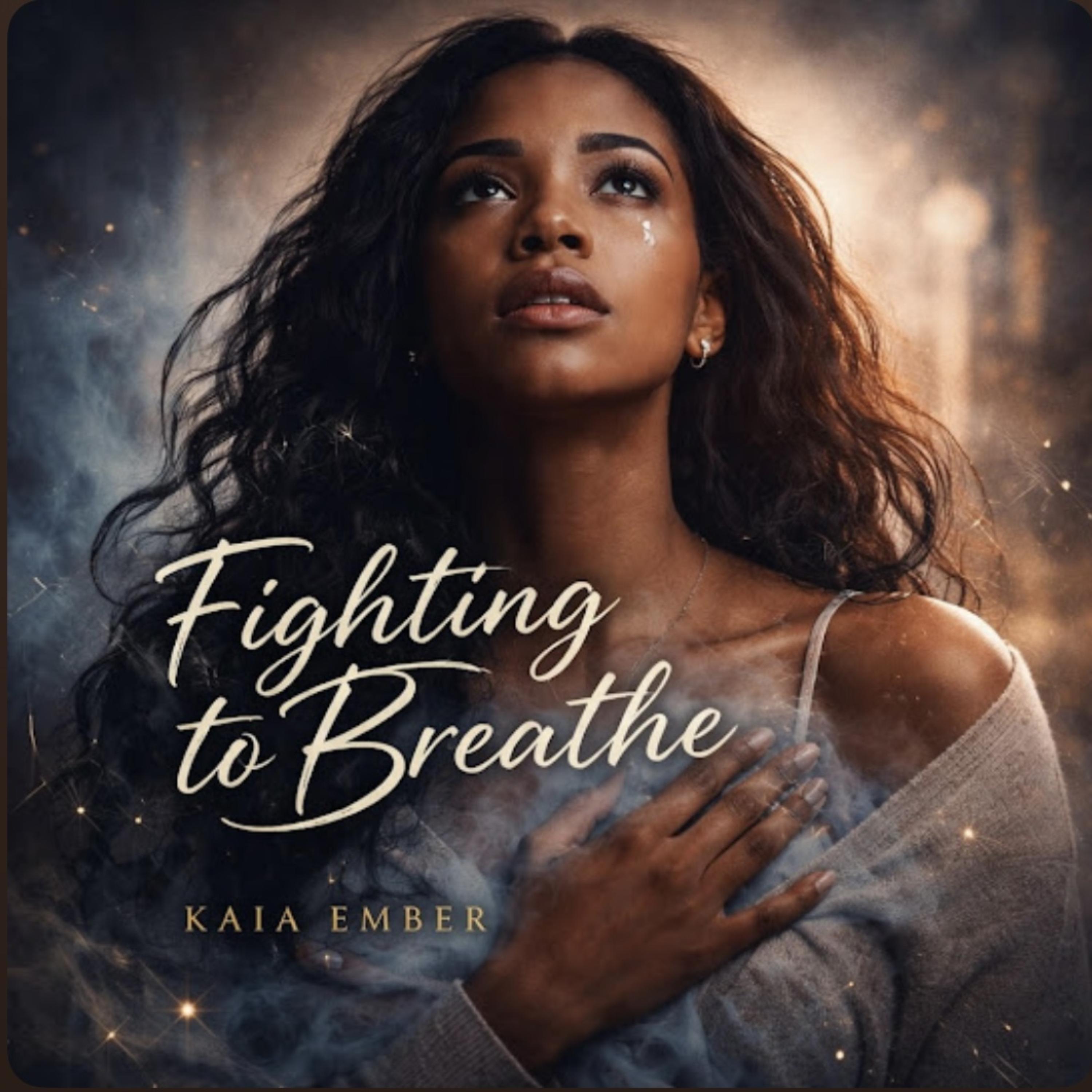 Fighting To Breathe by ItsKaiaEmberMusic cover art