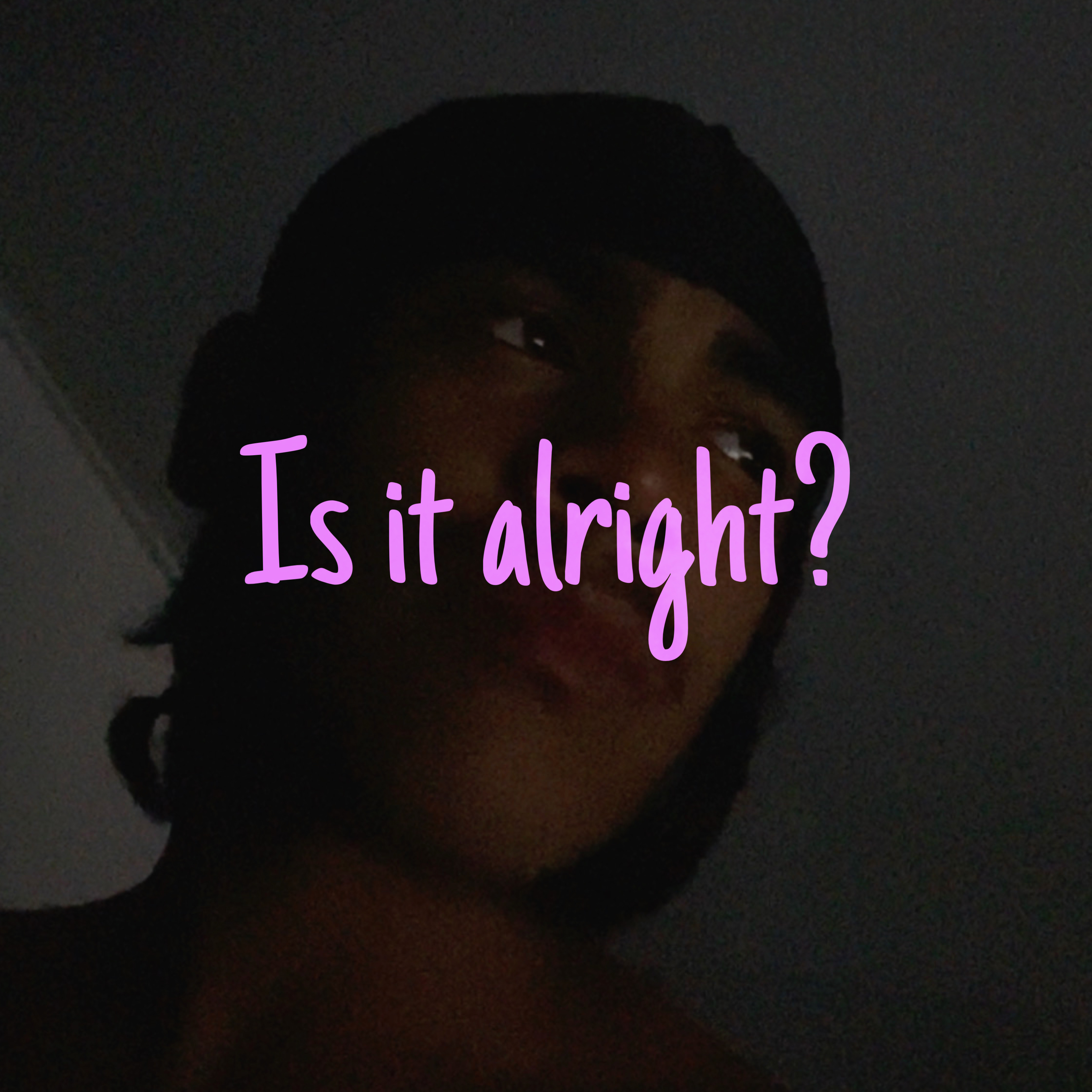 Is It Alright? artwork