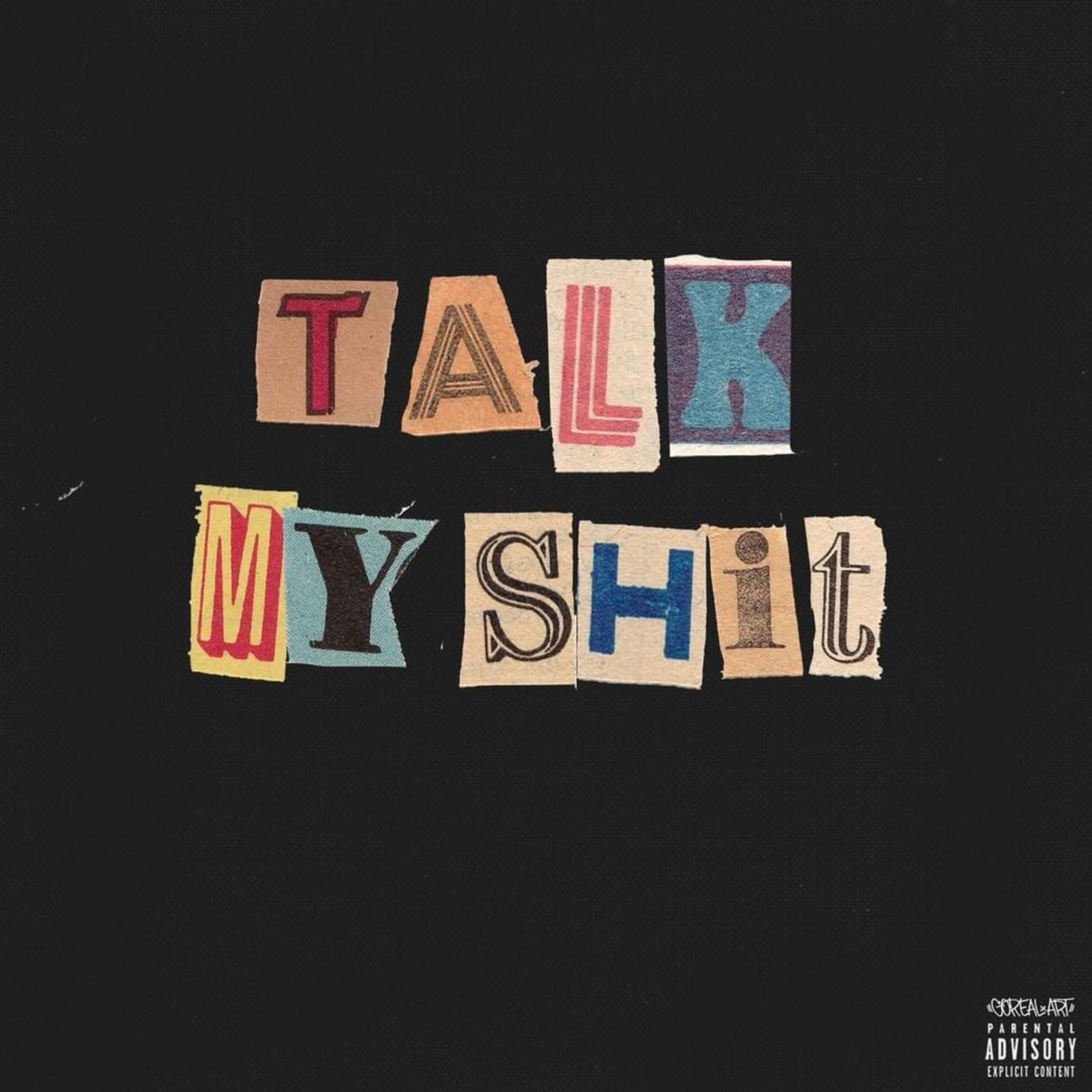 TALK MY SHIT artwork