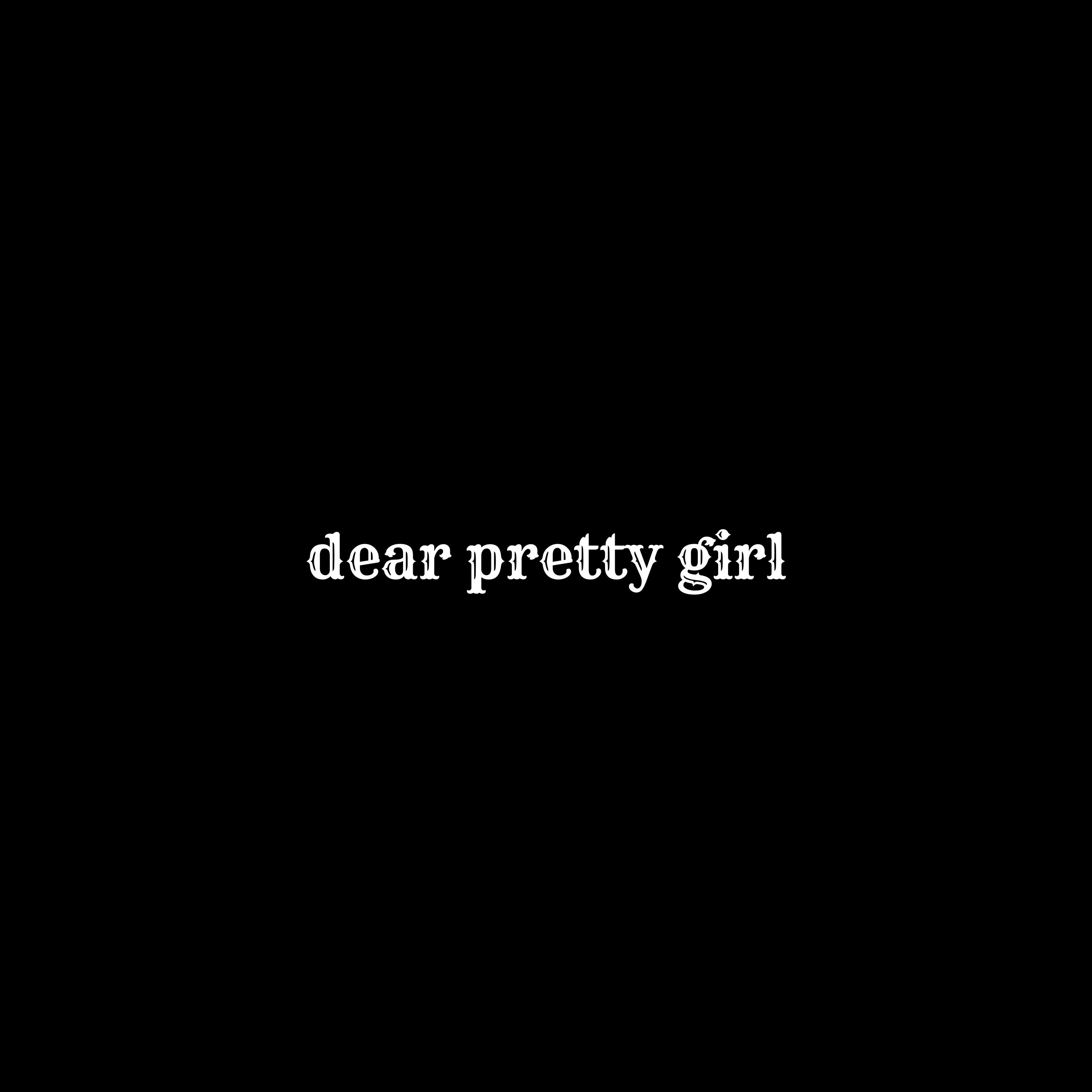 Dear Pretty Girl artwork